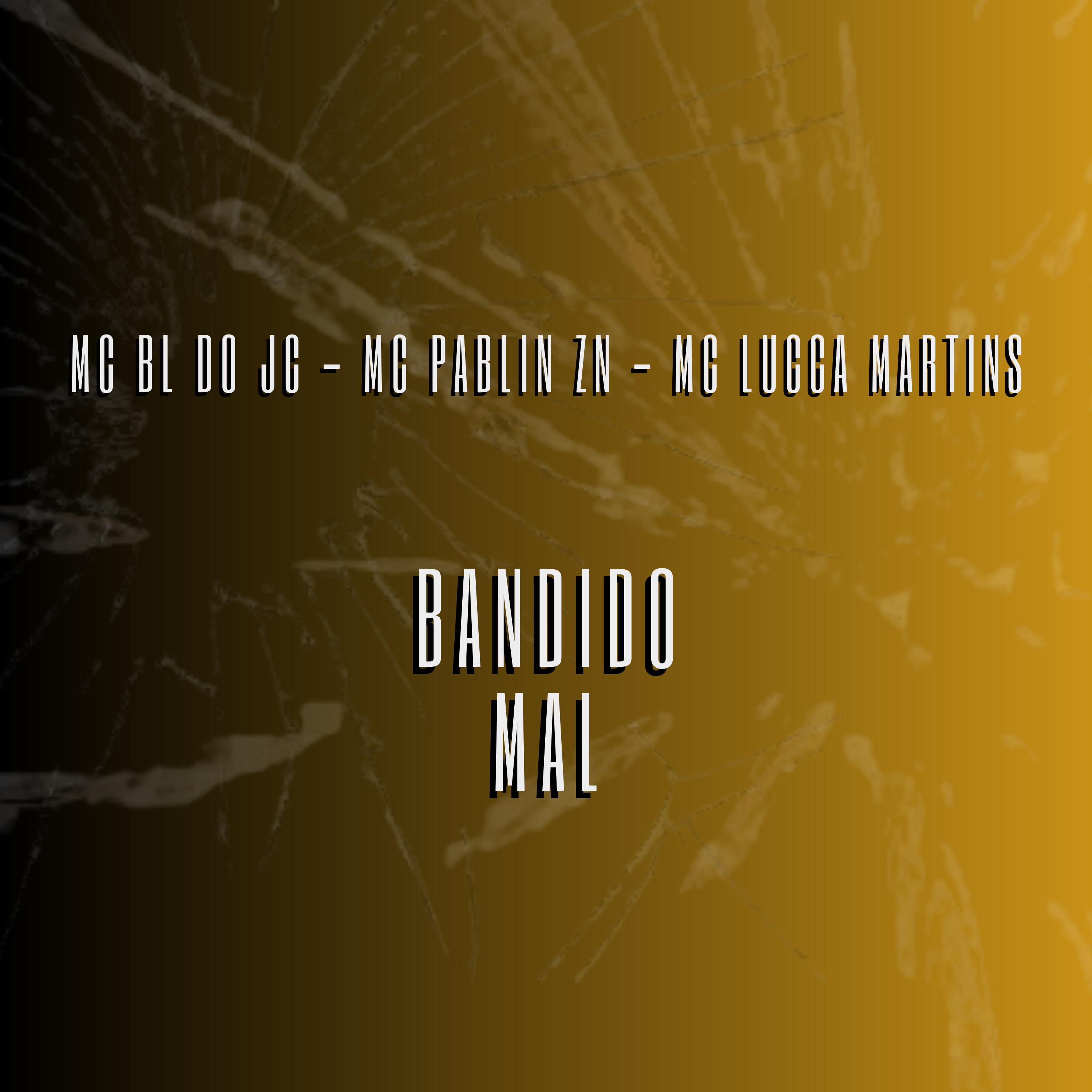 Постер альбома Bandido Mal
