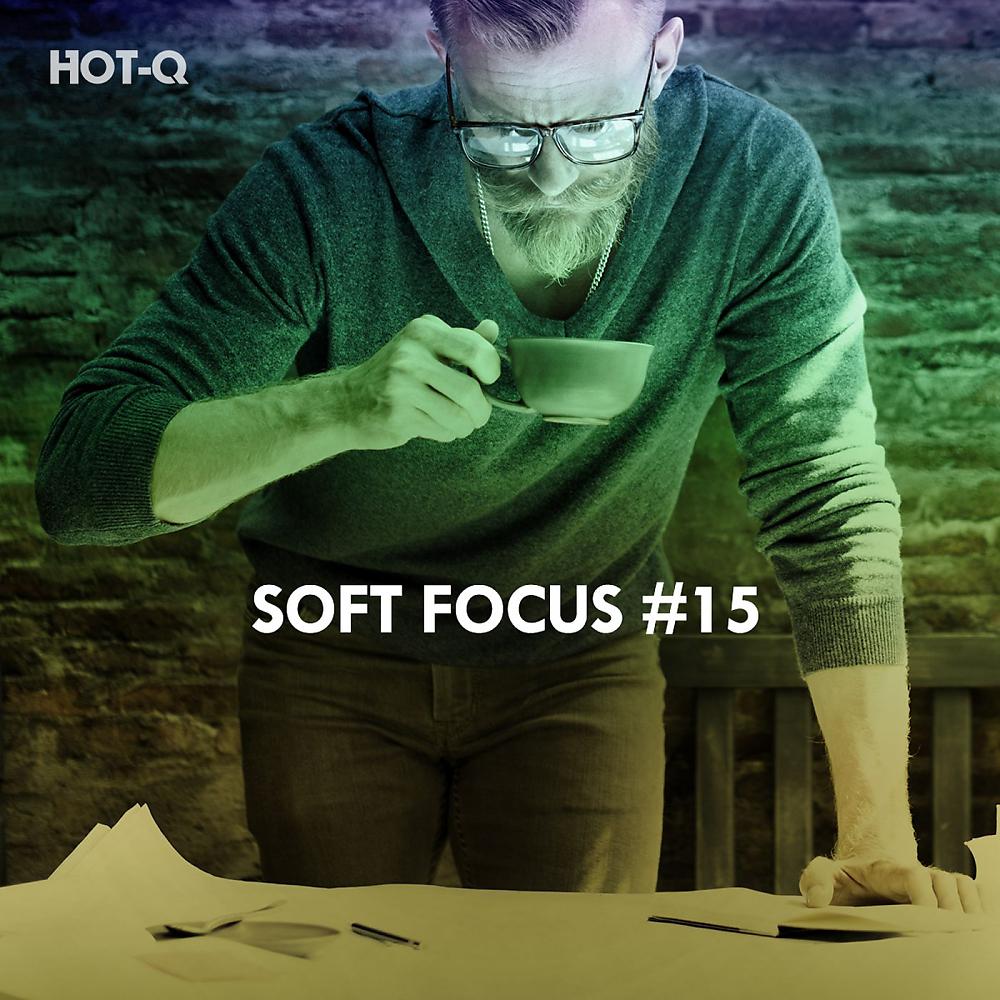 Постер альбома Soft Focus, Vol. 15