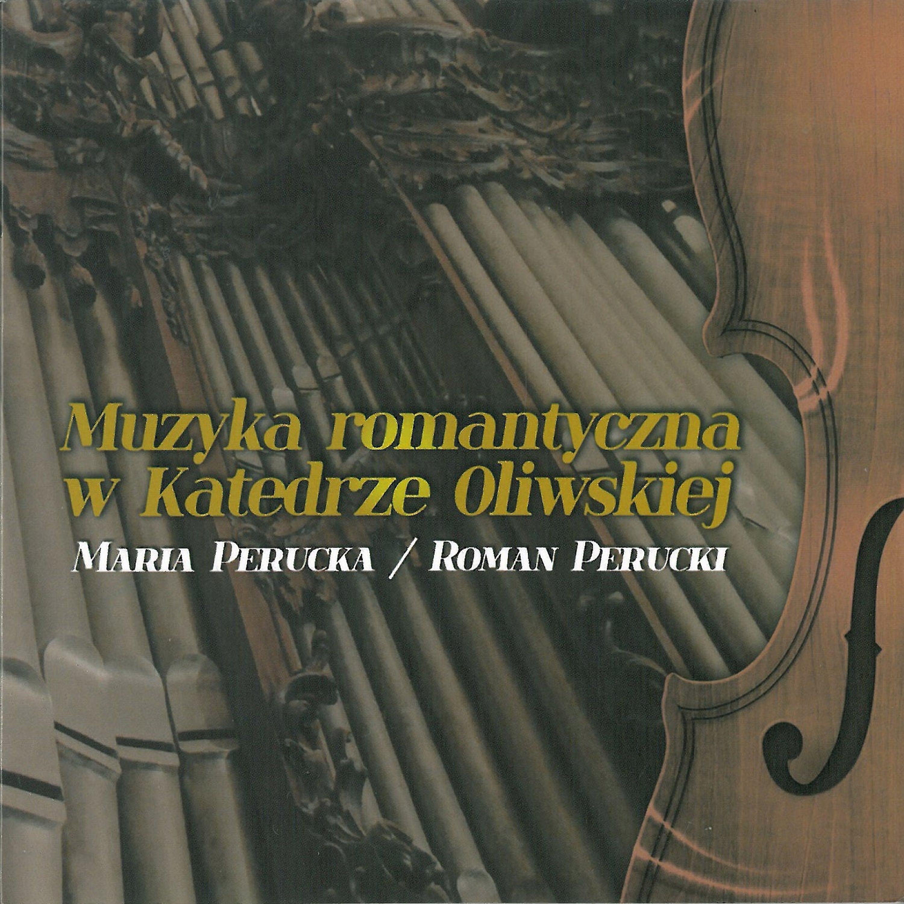 Постер альбома Muzyka romantyczna w Katedrze Oliwskiej. Romantic music in the Oliwa Cathedral