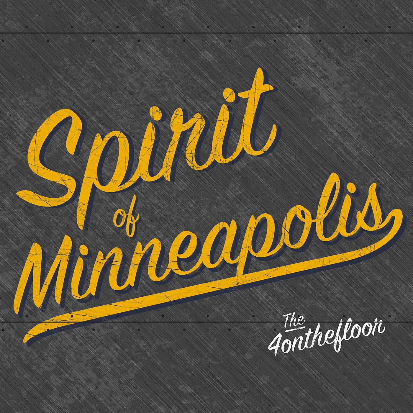 Постер альбома Spirit of Minneapolis