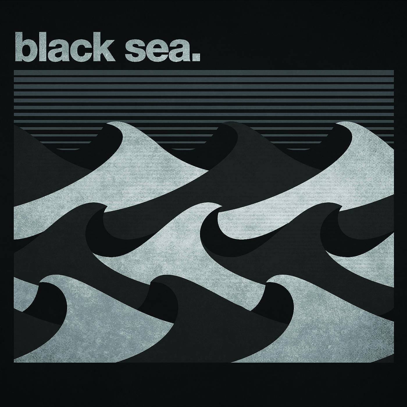 Постер альбома Black Sea - EP
