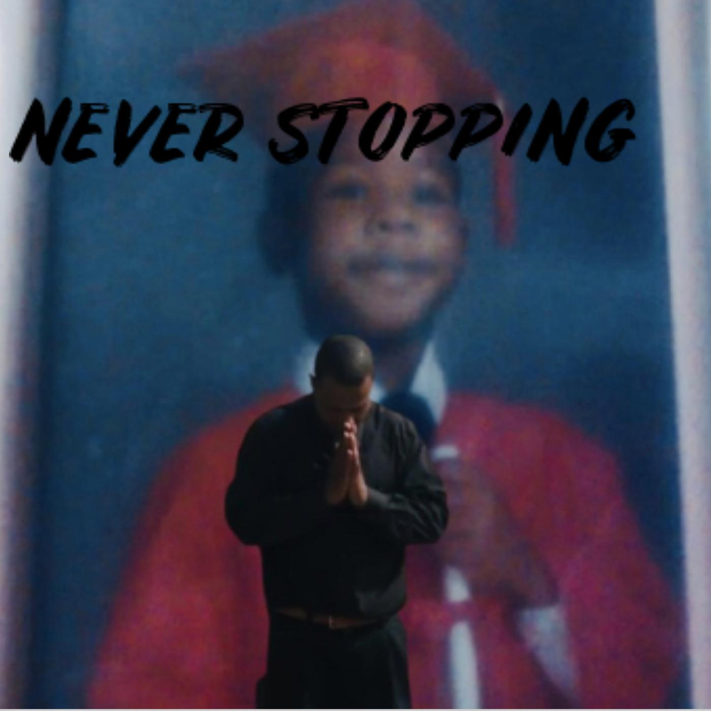 Постер альбома Never Stopping