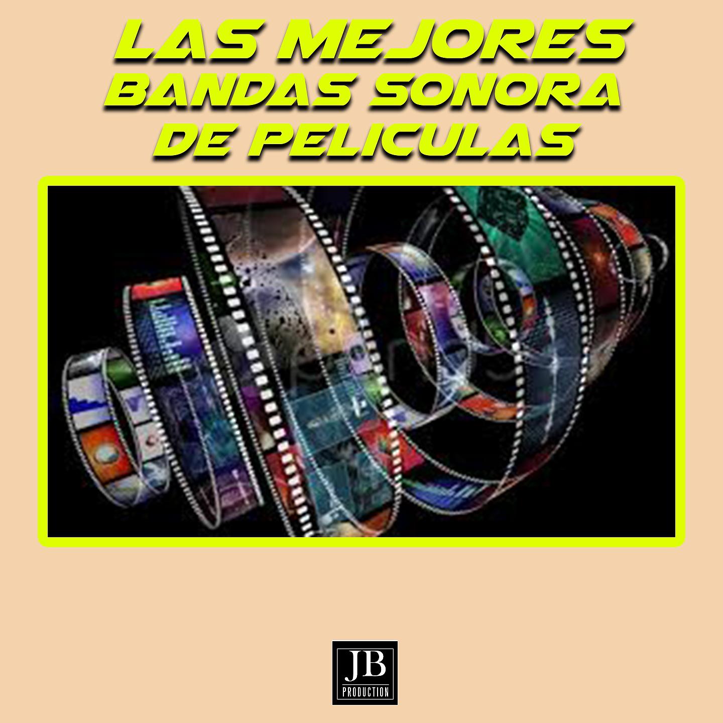 Постер альбома Las Mejores Bandas Sonora De Peliculas