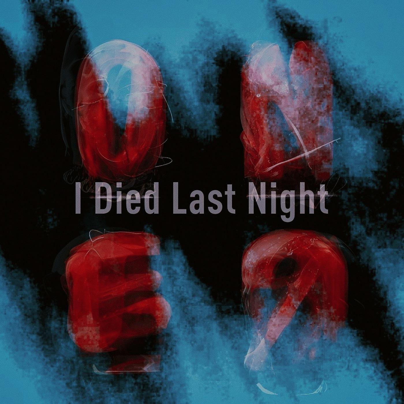 Постер альбома I Died Last Night