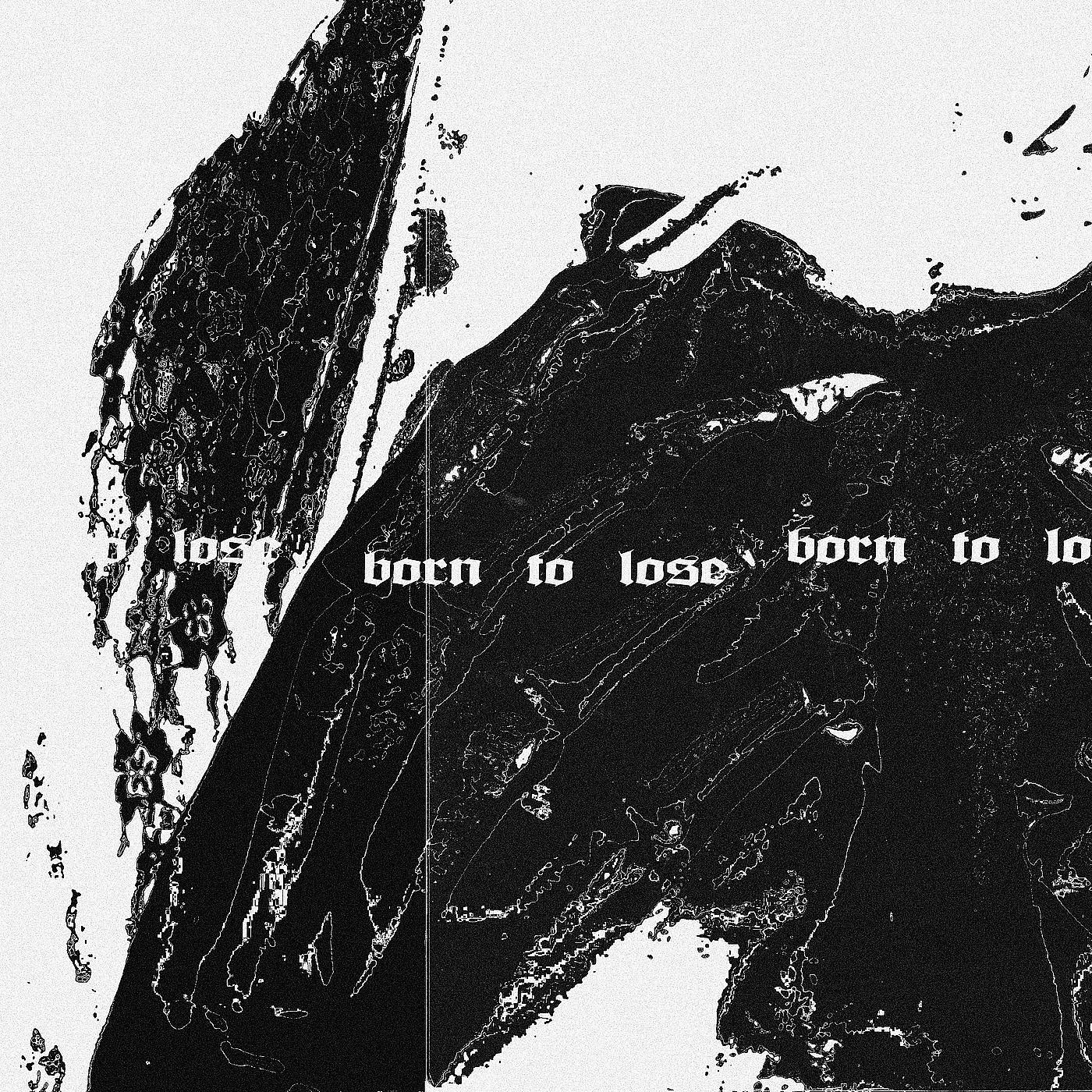 Постер альбома Born to Lose