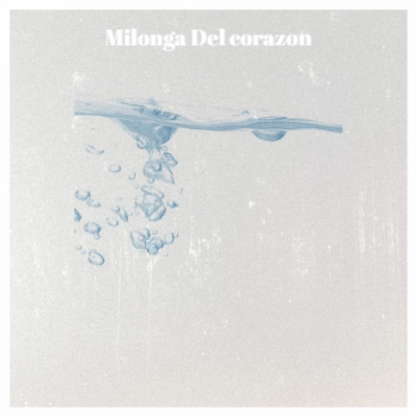 Постер альбома Milonga Del Corazon