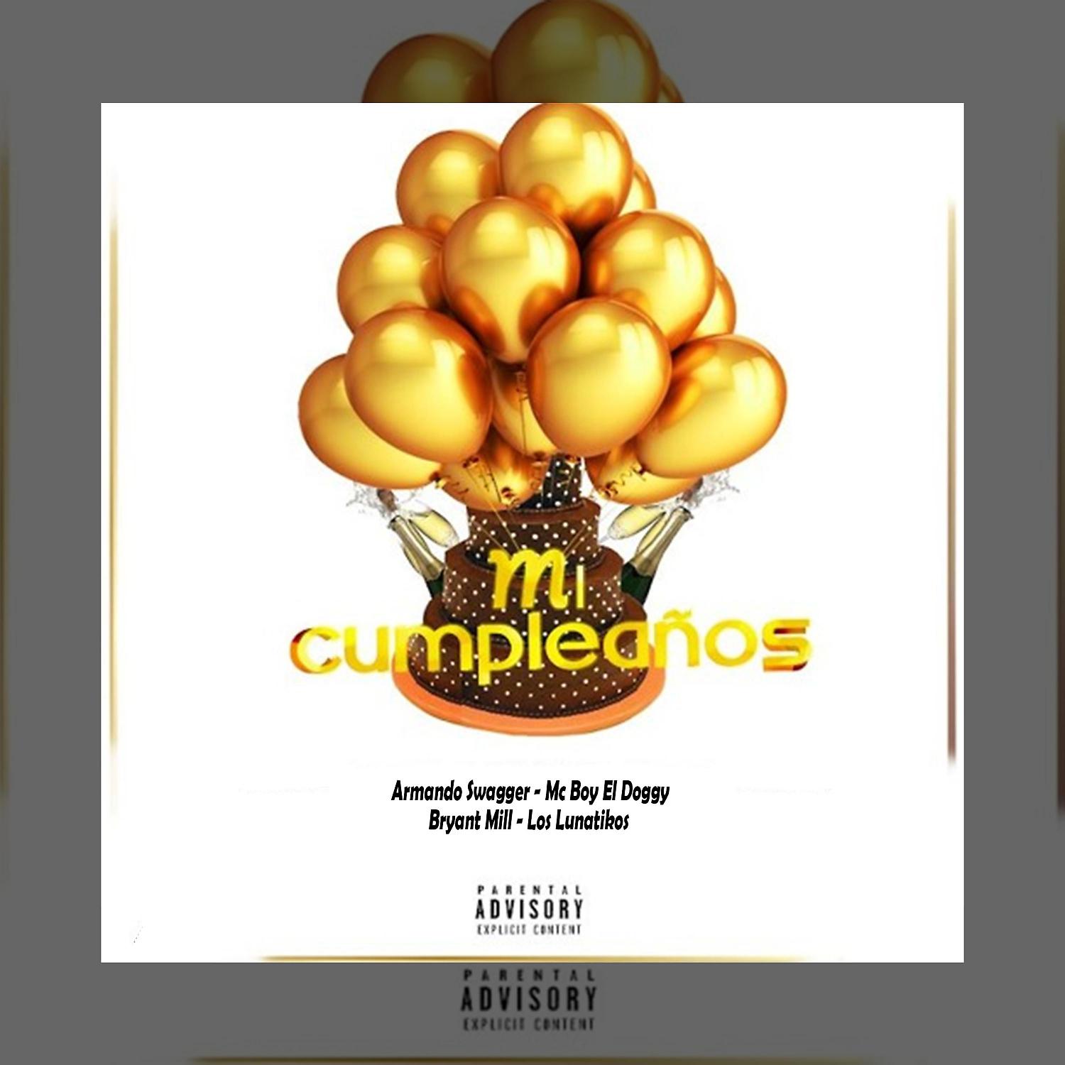 Постер альбома Mi Cumpleaños (feat. Mc Boy El Doggy, Crimen OTB & Los Lunatikos)