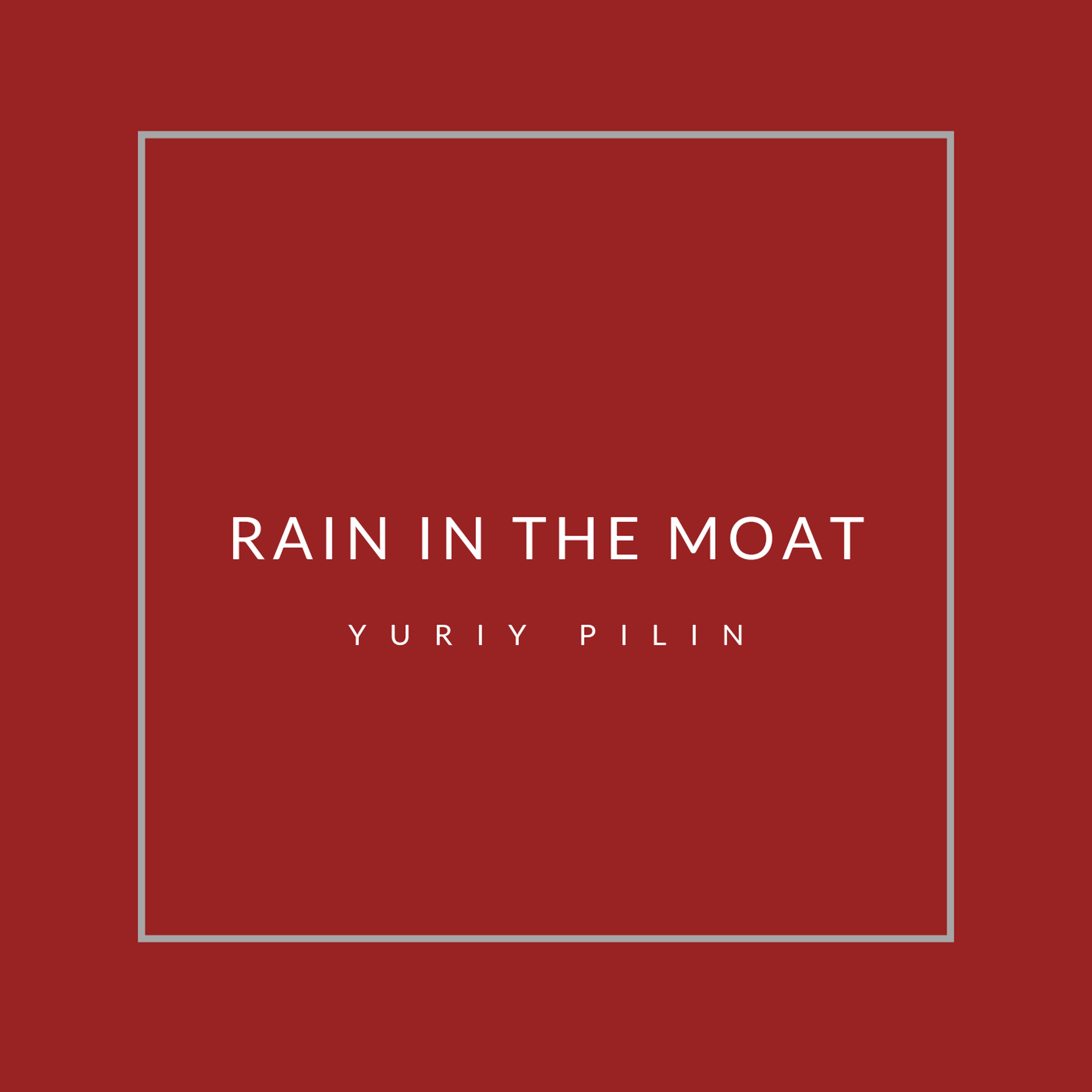 Постер альбома Rain in The Moat