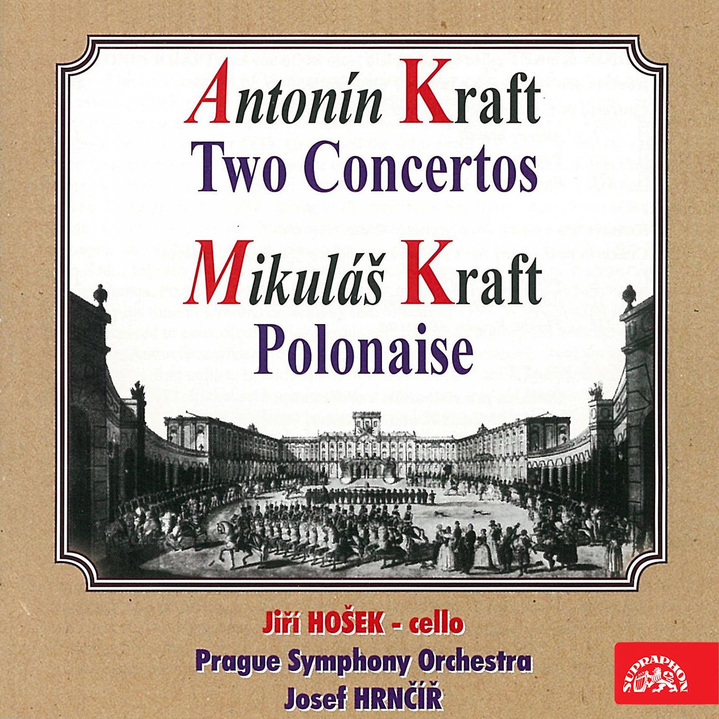 Постер альбома Anton Kraft: Two Concertos - Mikuláš Kraft: Polonaise