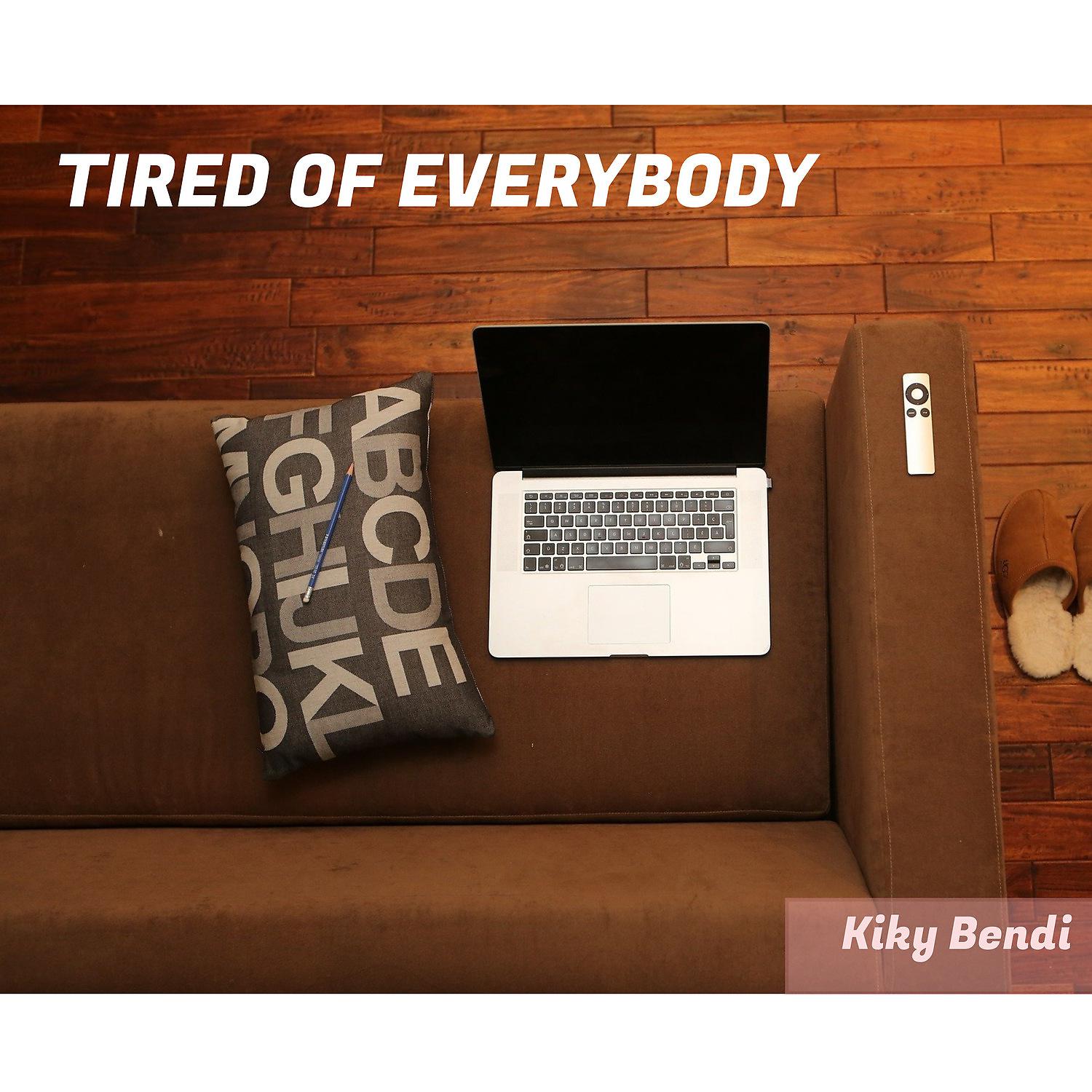 Постер альбома Tired of Everybody