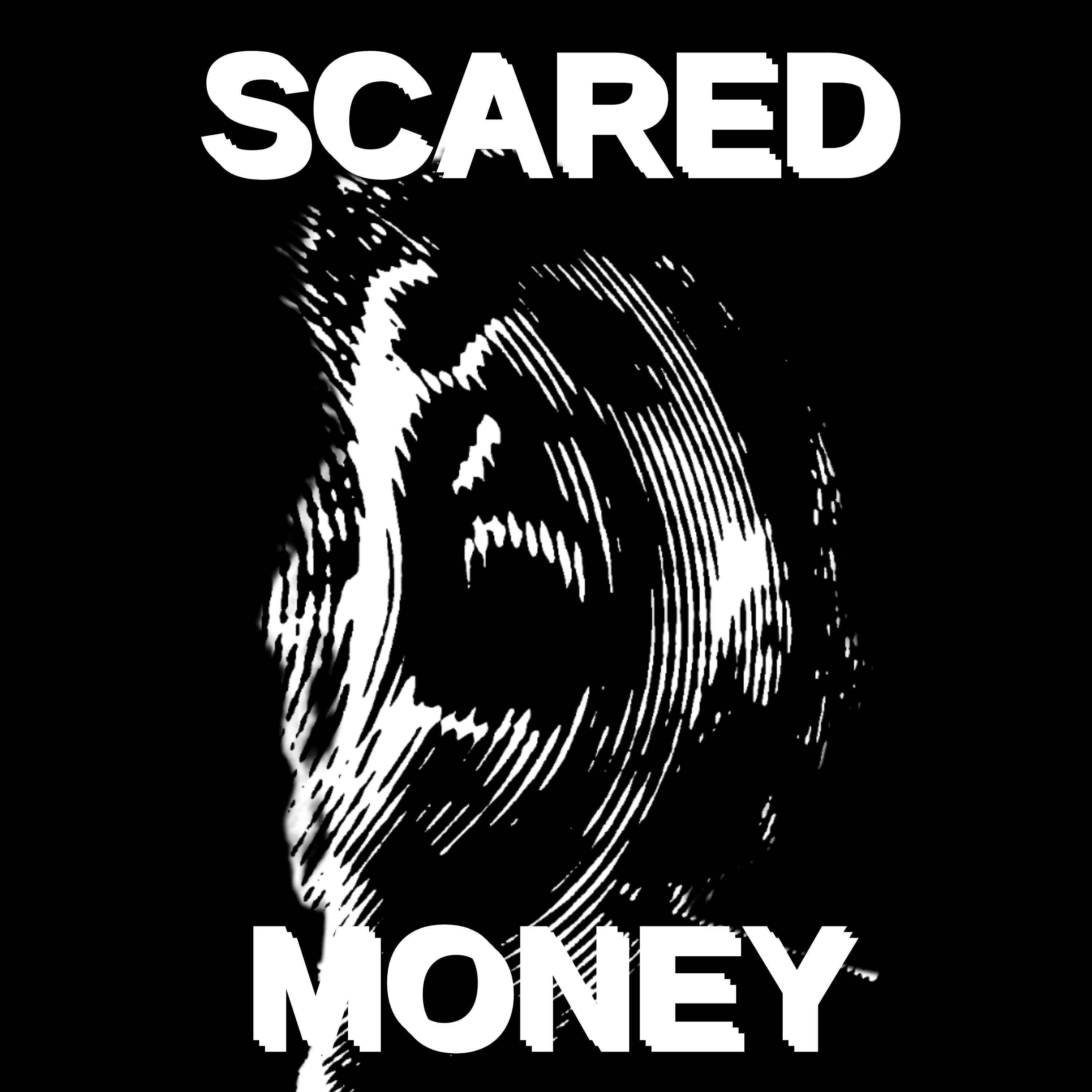 Постер альбома Scared Money