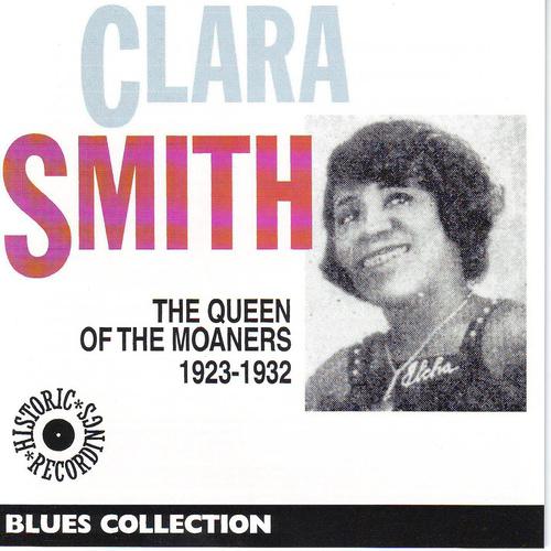 Постер альбома Clara Smith 1923-1932: The Queen of the Moaners