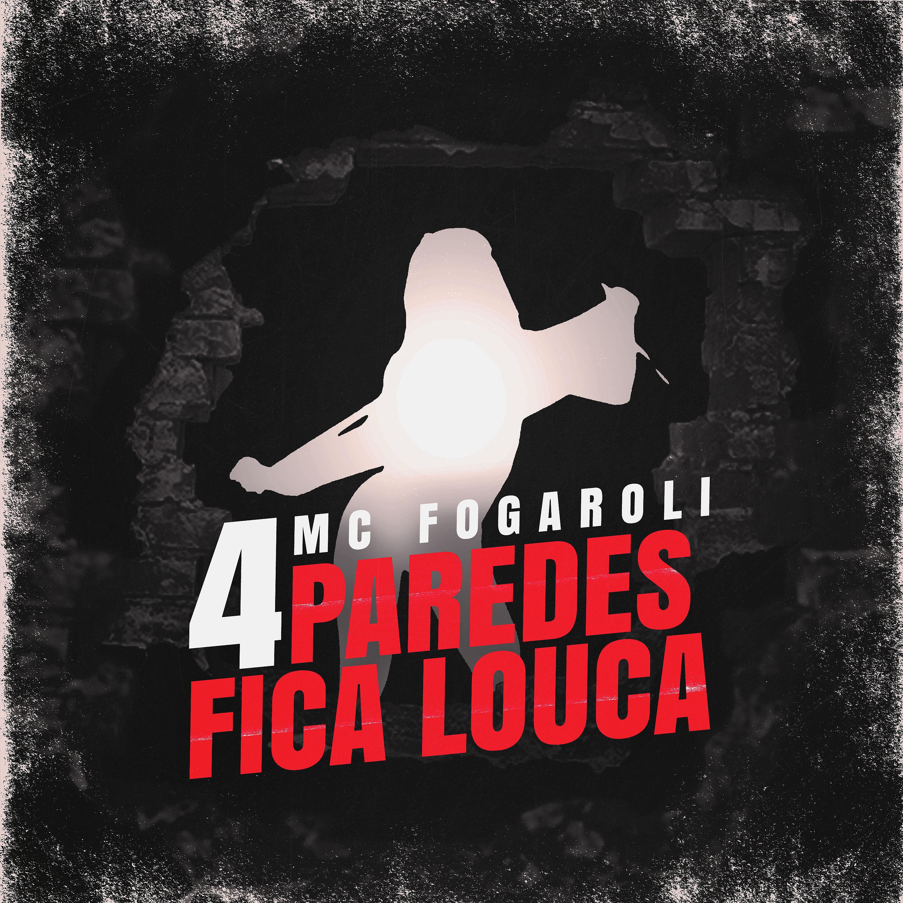 Постер альбома 4 Paredes Fica Louca