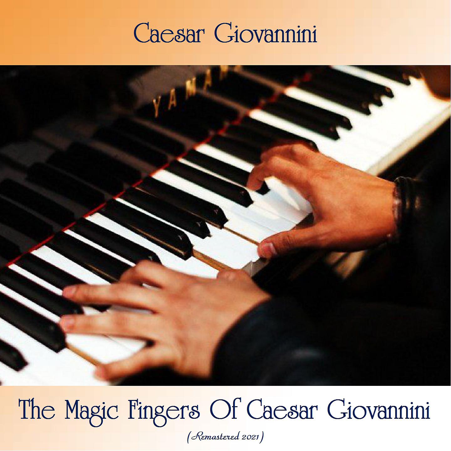 Постер альбома The Magic Fingers of Caesar Giovannini