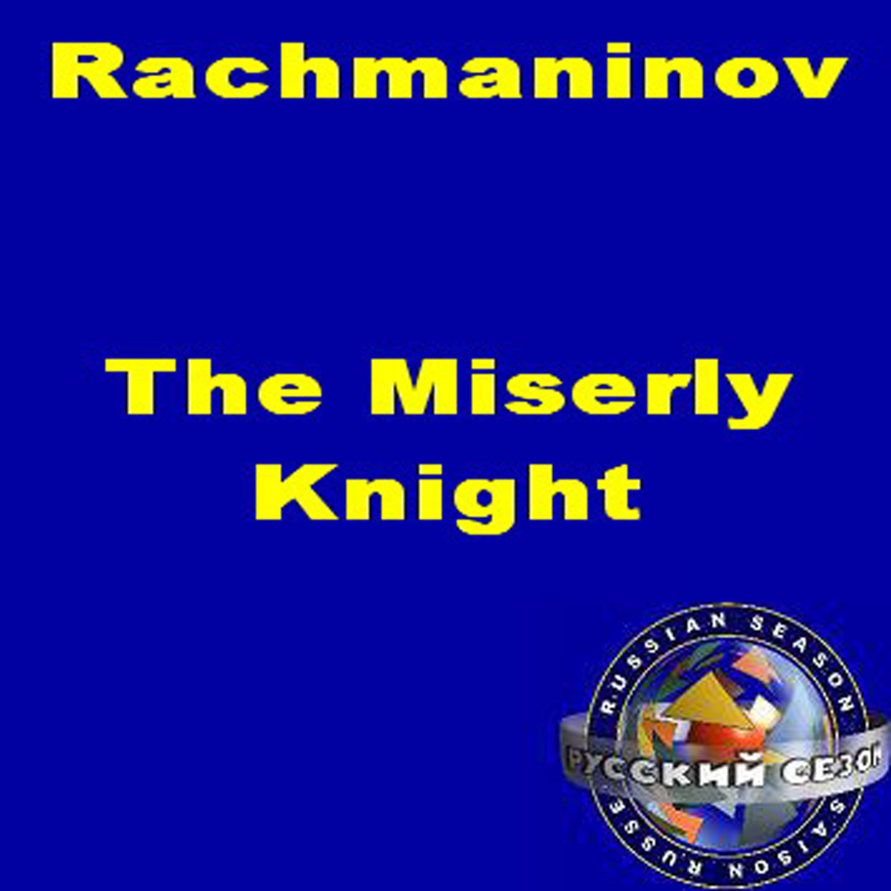 Постер альбома Rachmaninov: The Miserly Knight. Opera In 3 Scenes