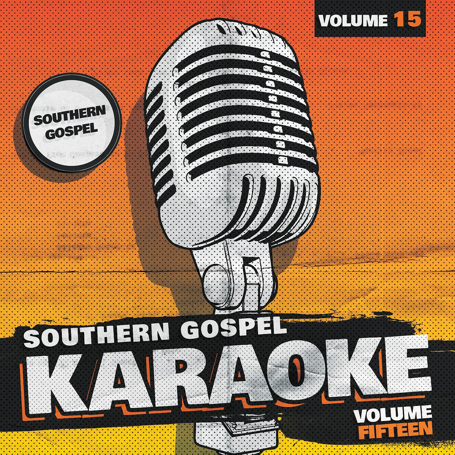 Постер альбома Southern Gospel Karaoke, vol. 15