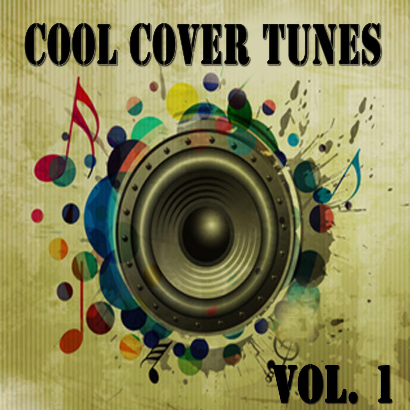 Постер альбома Cool Cover Tunes Vol. 1