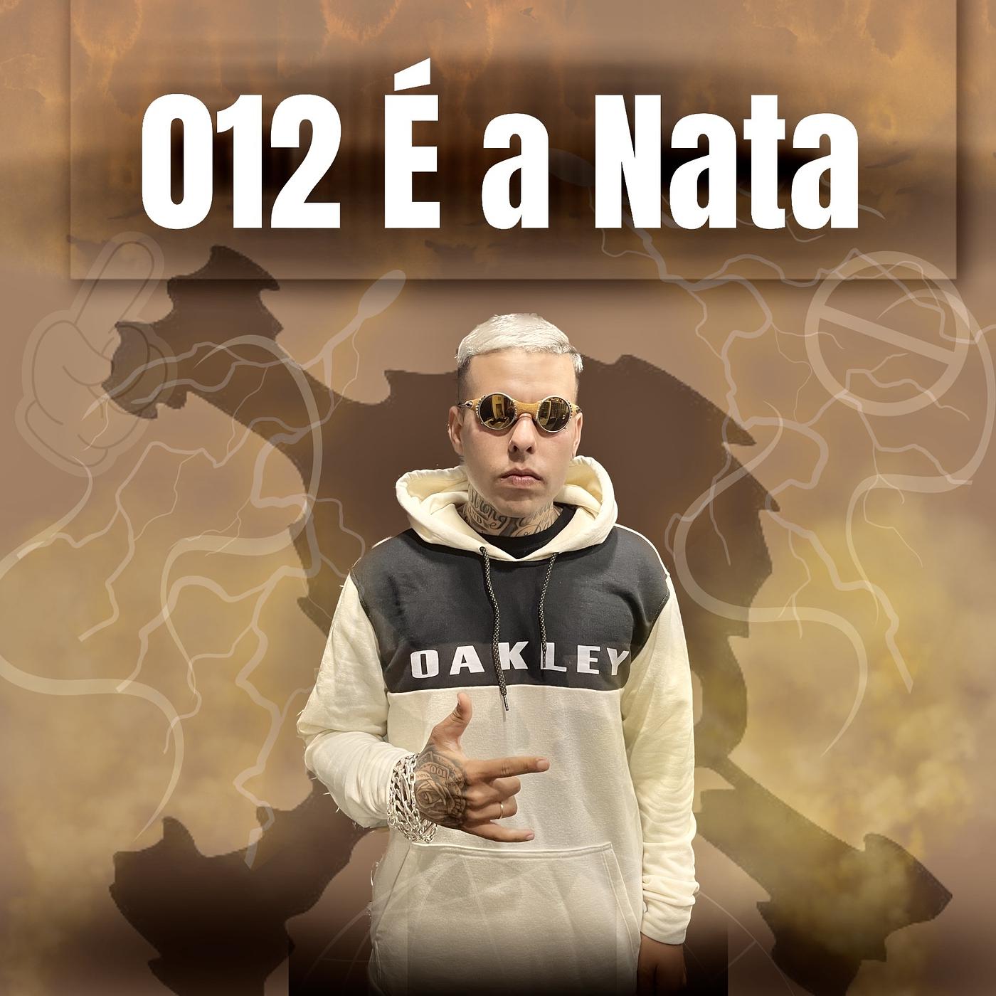 Постер альбома 012 É a Nata