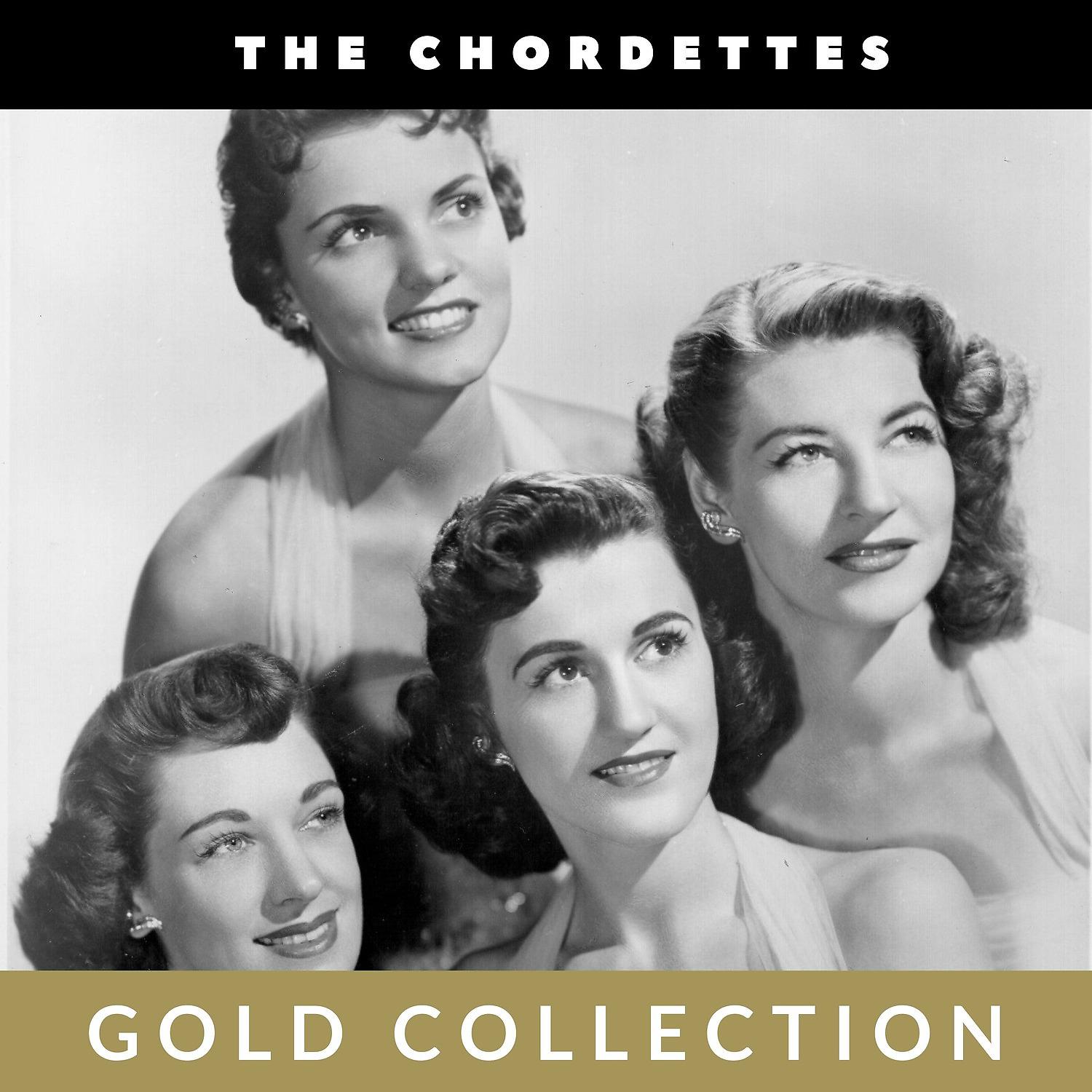 Постер альбома The Chordettes - Gold Collection