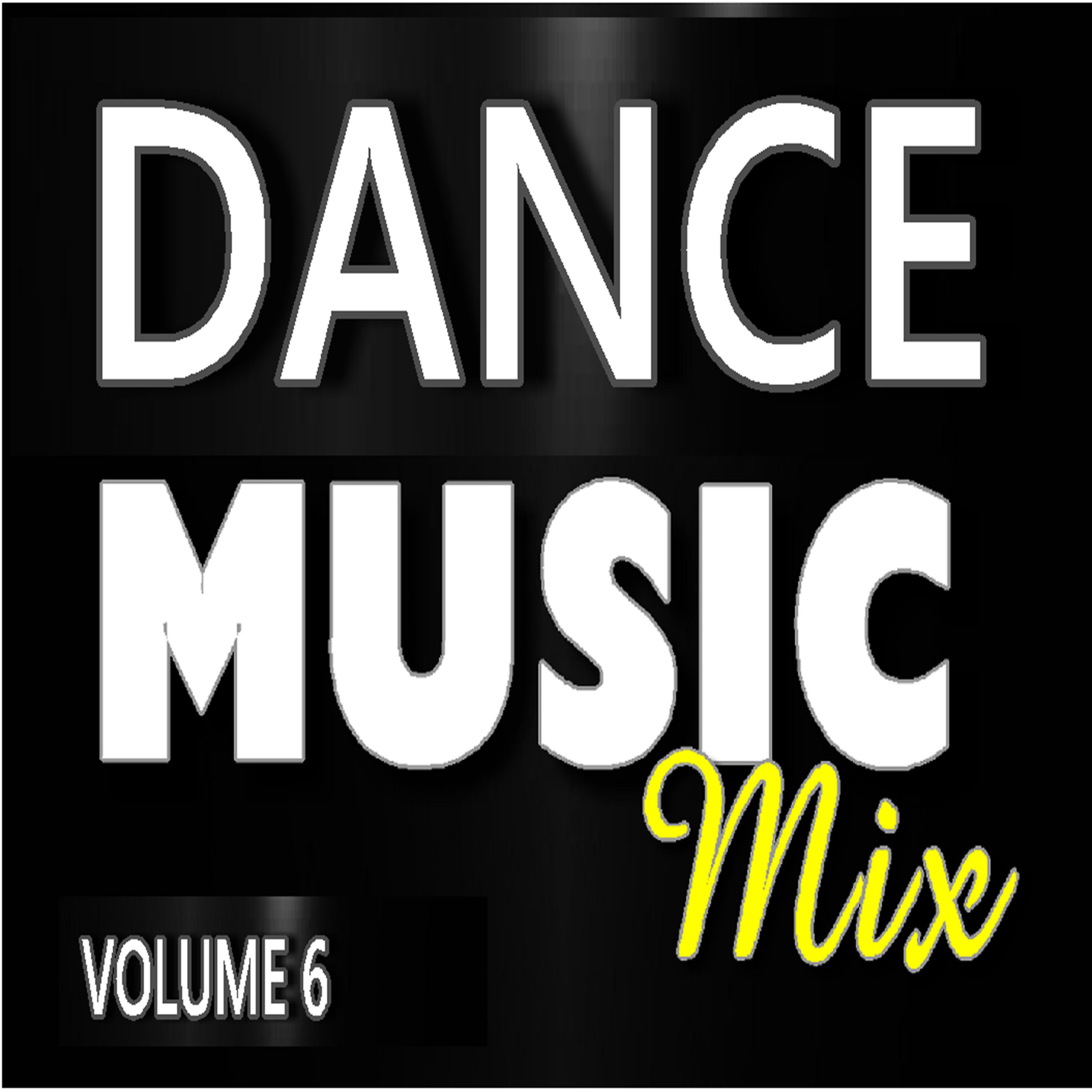 Постер альбома Dance Music Mix, Vol. 6