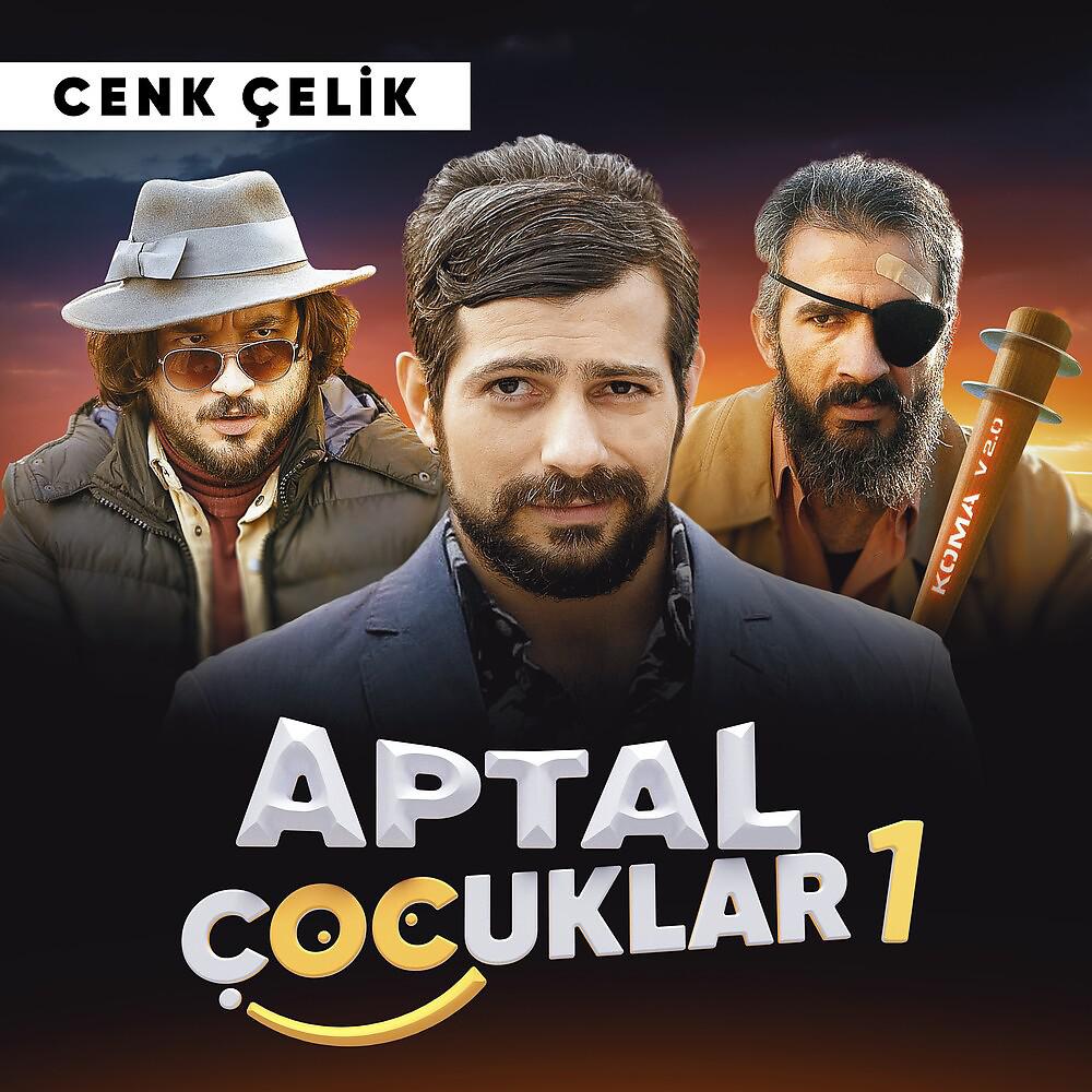 Постер альбома Aptal Çocuklar 1