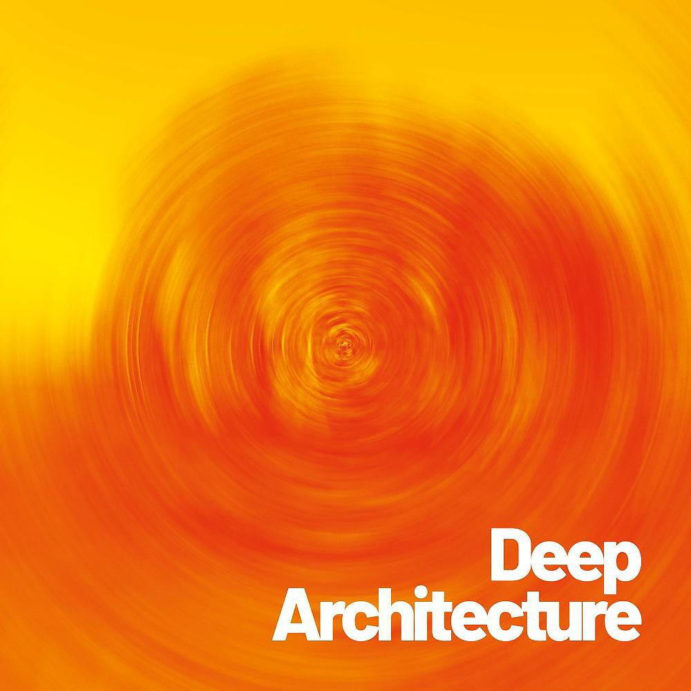 Постер альбома Deep Architecture