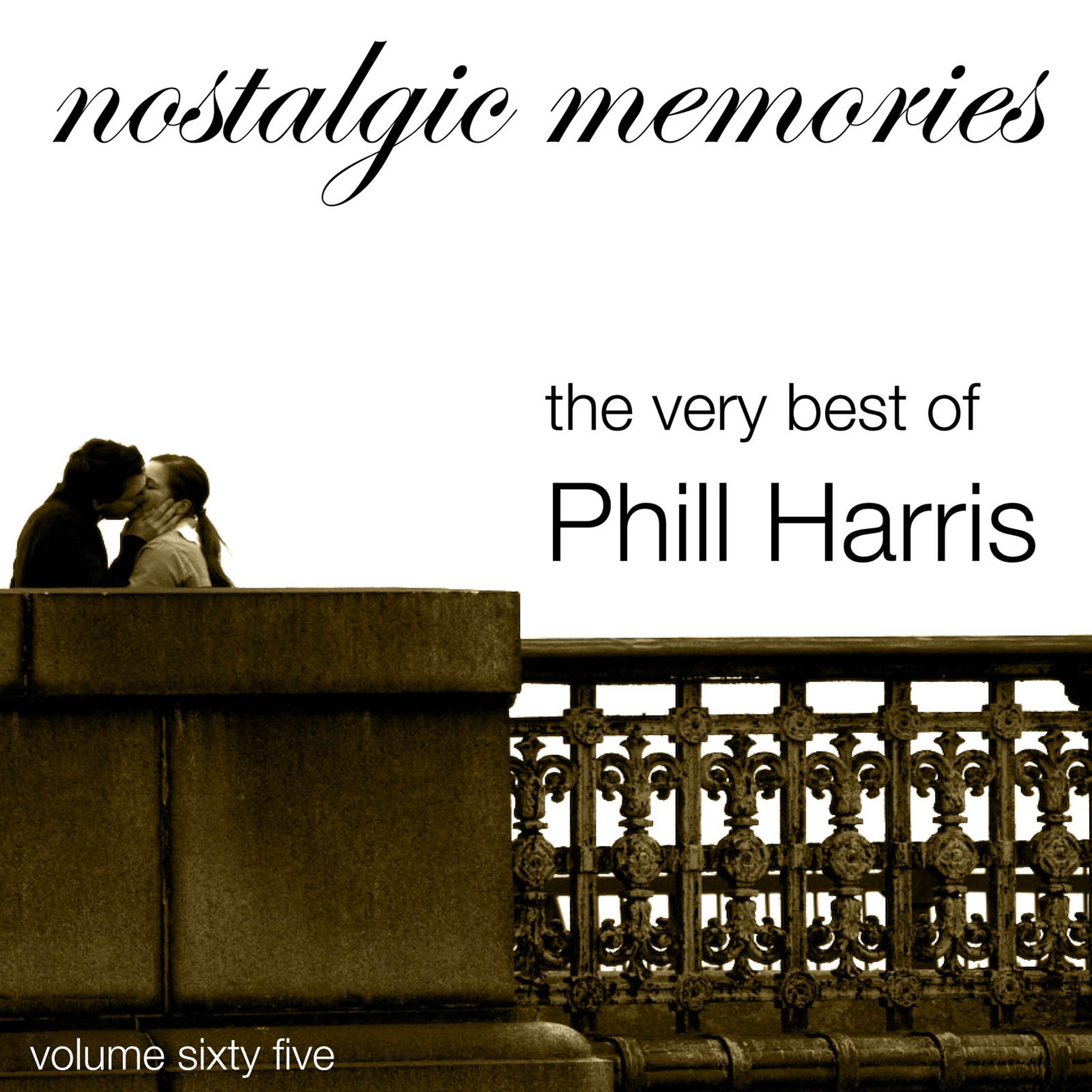 Постер альбома The Very Best of Phill Harris (Nostalgic Memories Volume 65)