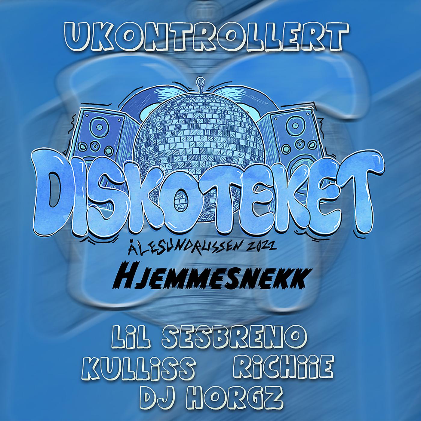 Постер альбома Diskoteket 2022 - Hjemmesnekk Ålesundrussen
