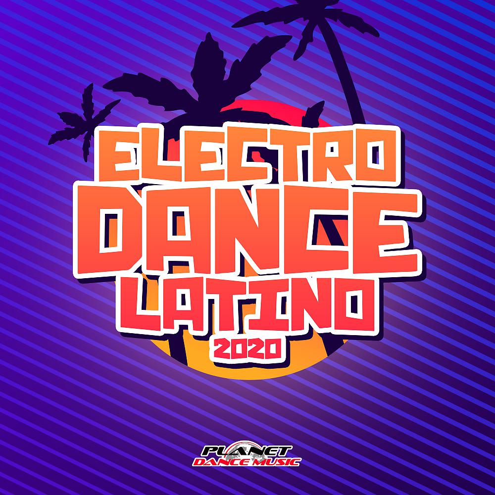 Постер альбома Electrodance Latino 2020