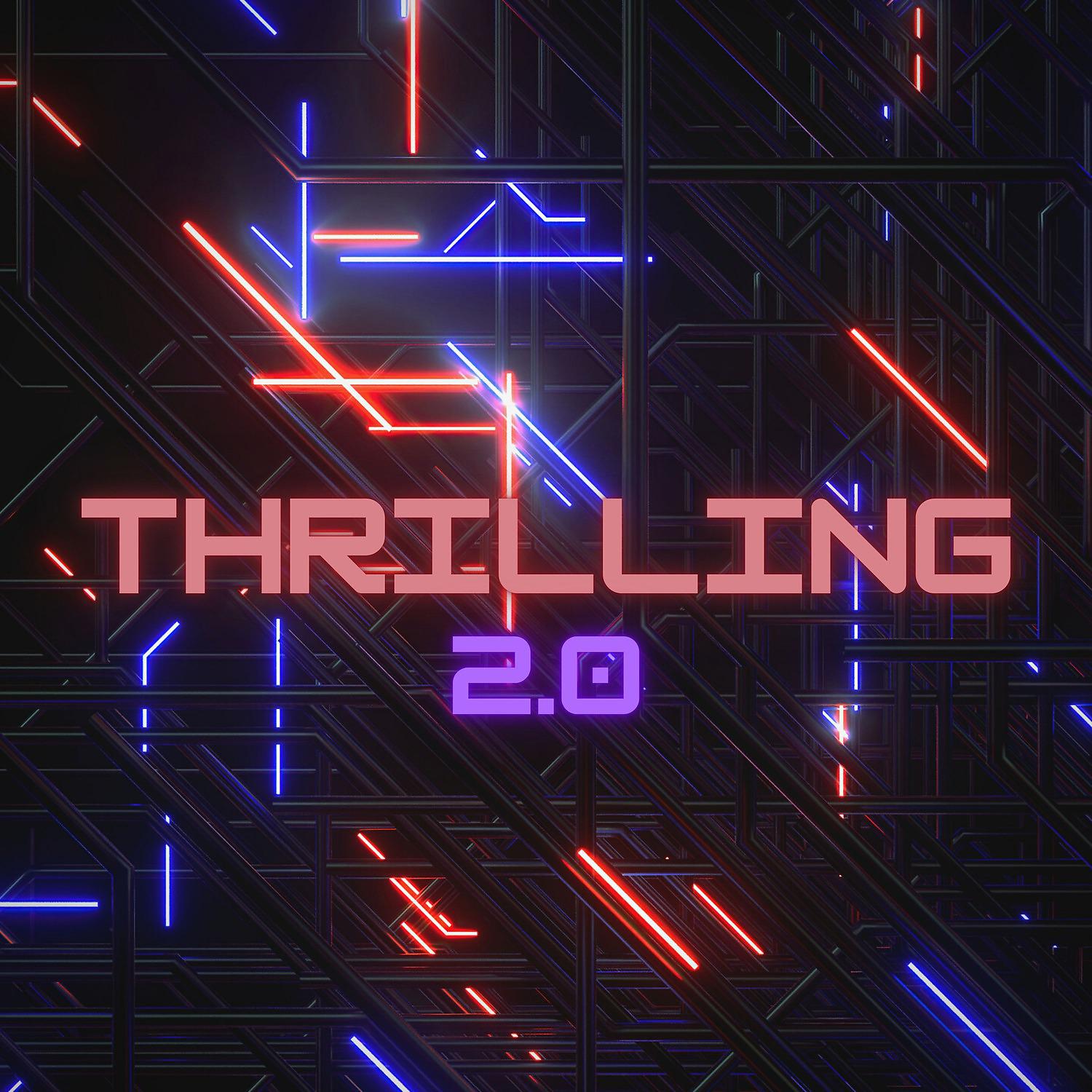 Постер альбома Thrilling 2.0