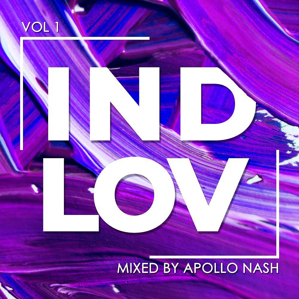 Постер альбома IND LOV, Vol. 1 (Mixed by Apollo Nash)