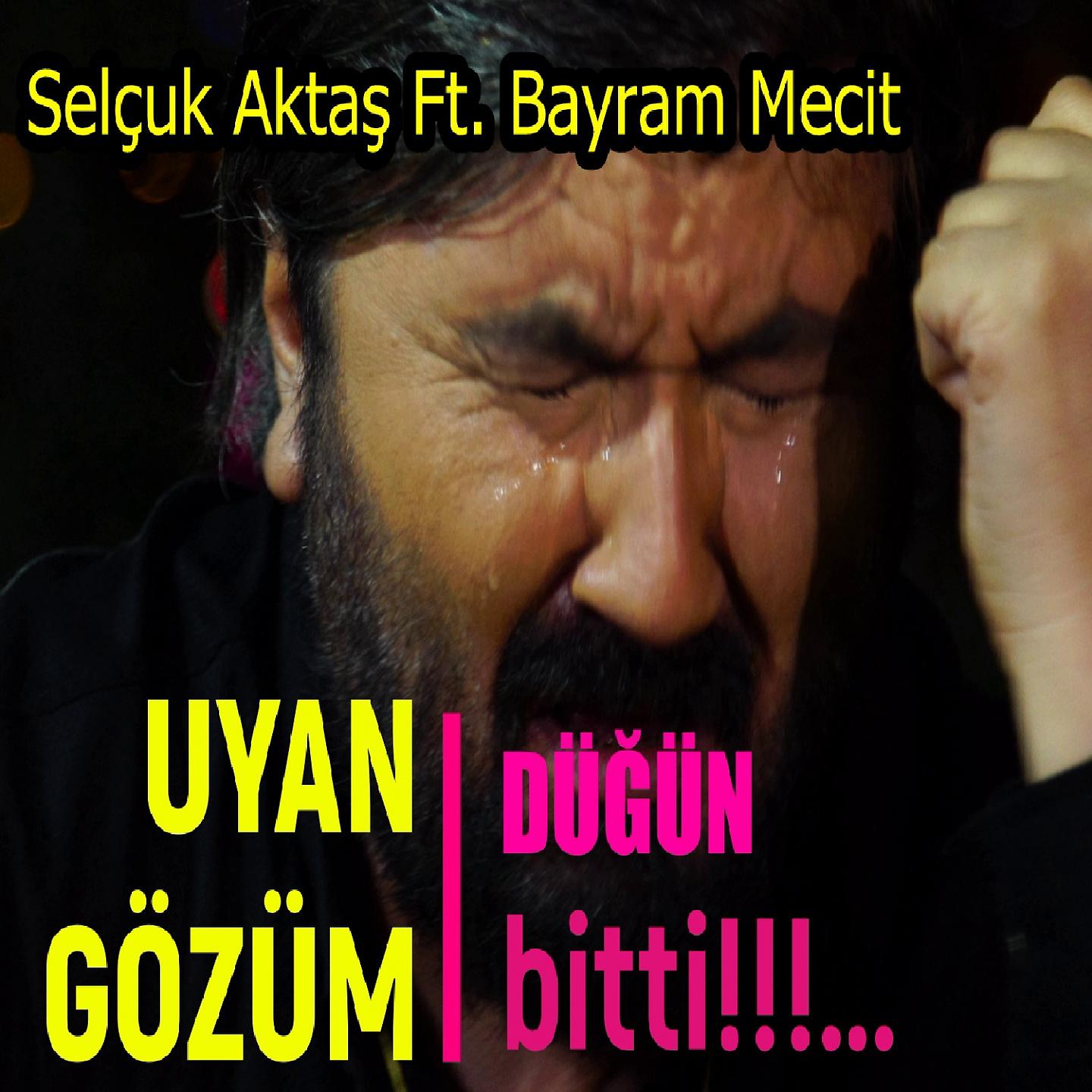 Постер альбома Uyan Gözüm Düğün Bitti