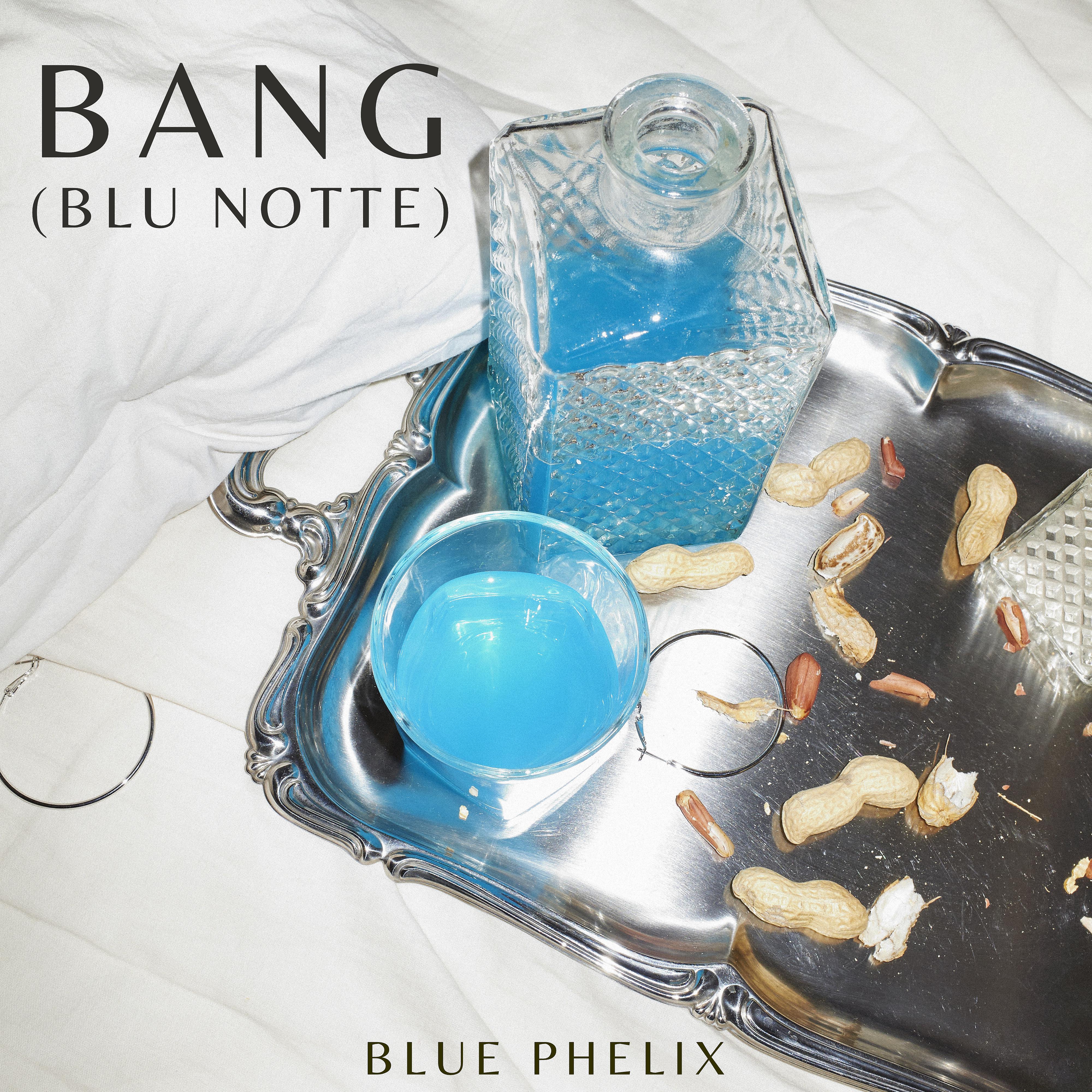 Постер альбома Bang (Blu Notte)