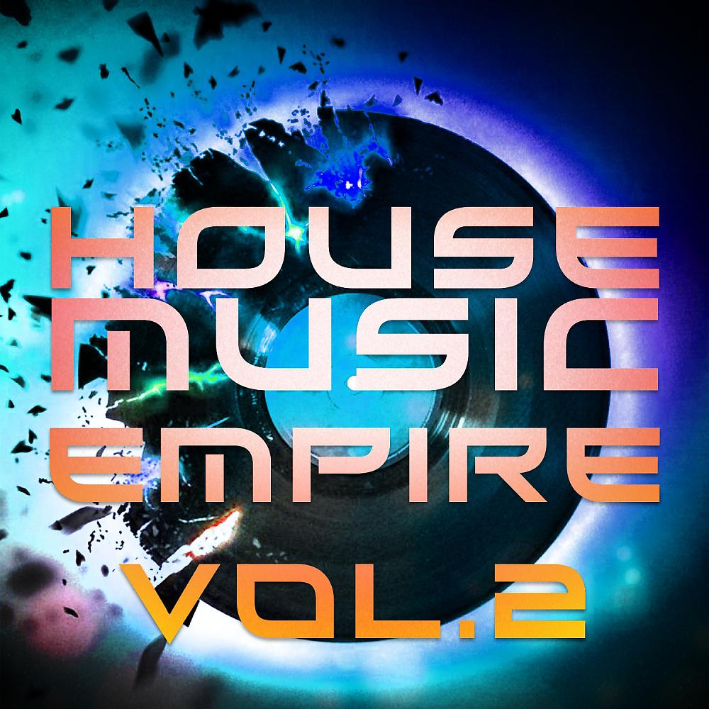 Постер альбома House Music Empire, Vol. 2