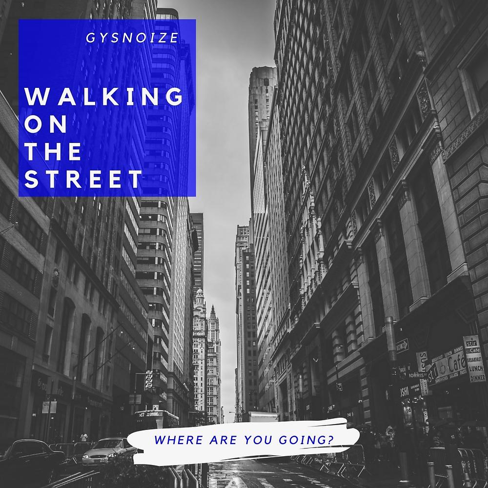 Постер альбома Walking On The Street (Master Edit)