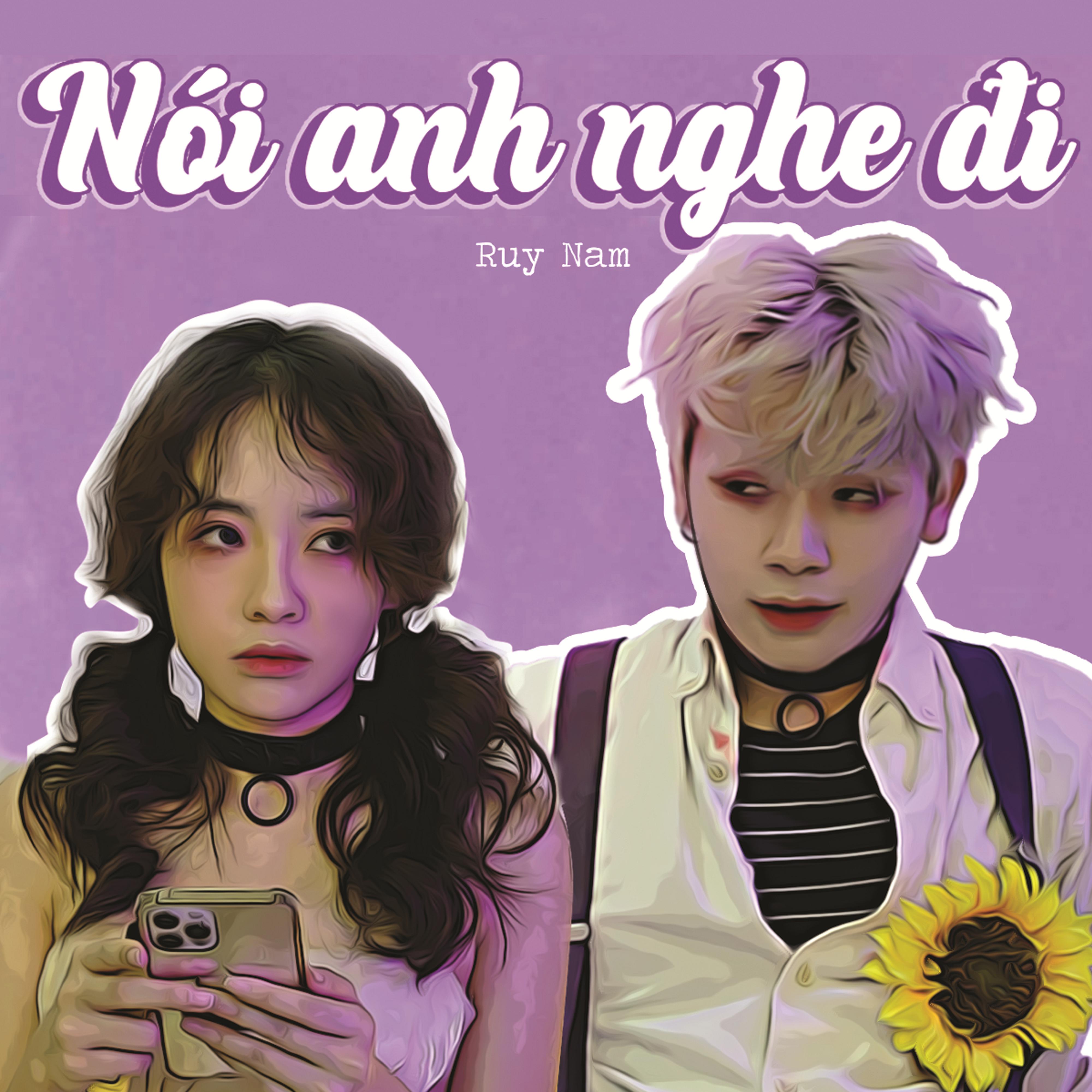 Постер альбома Nói Anh Nghe Đi