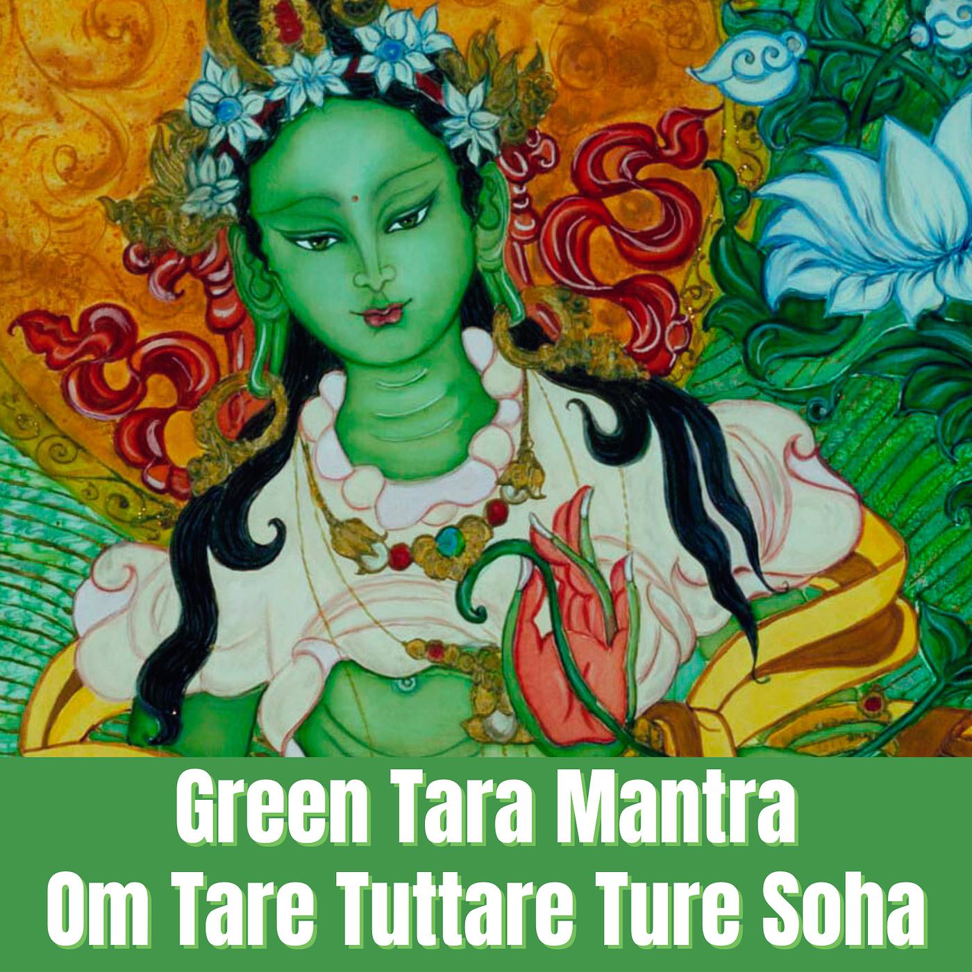 Постер альбома Green Tara Mantra-Om Tare Tuttare Ture Soha