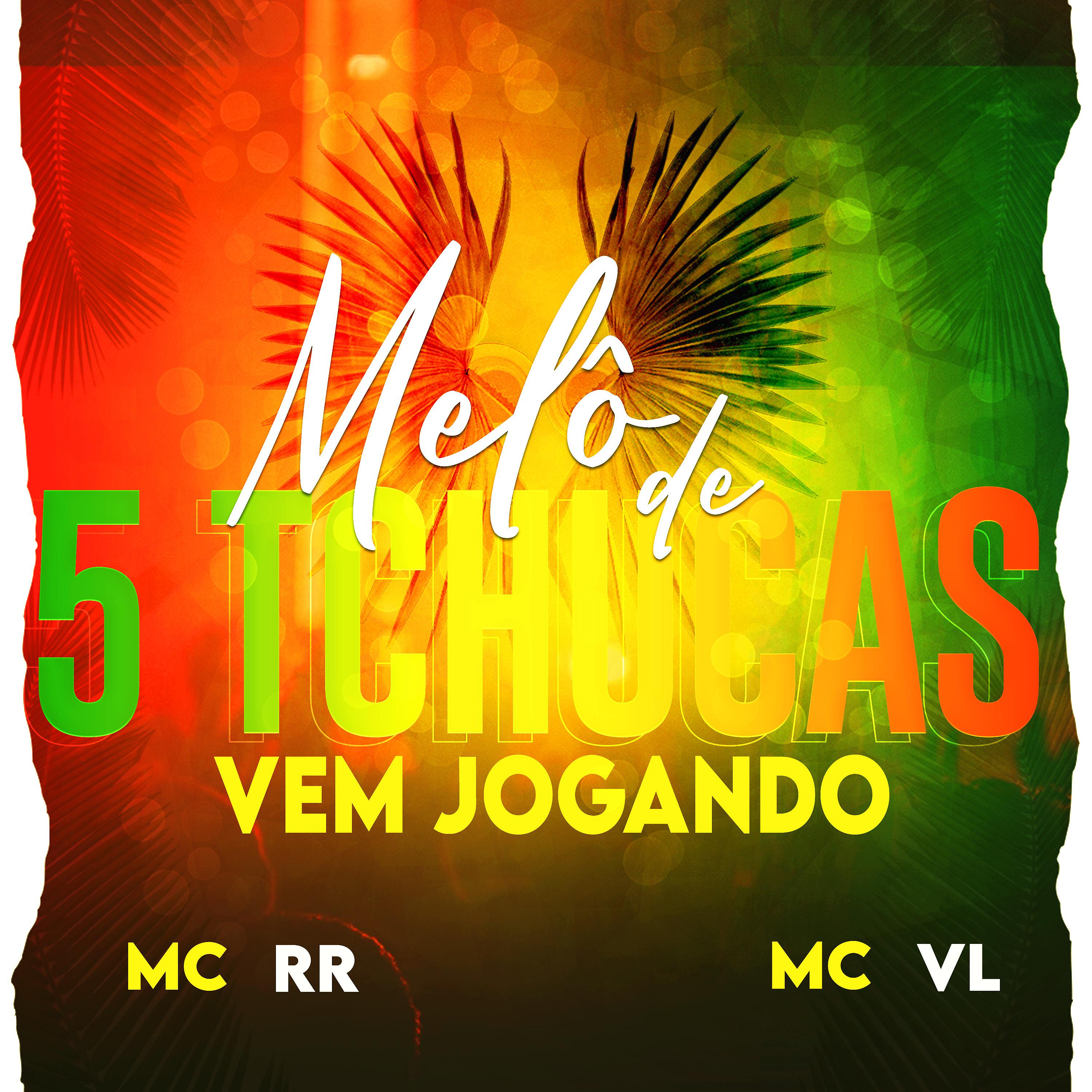 Постер альбома Melô de 5 Tchuca - Vem Jogando