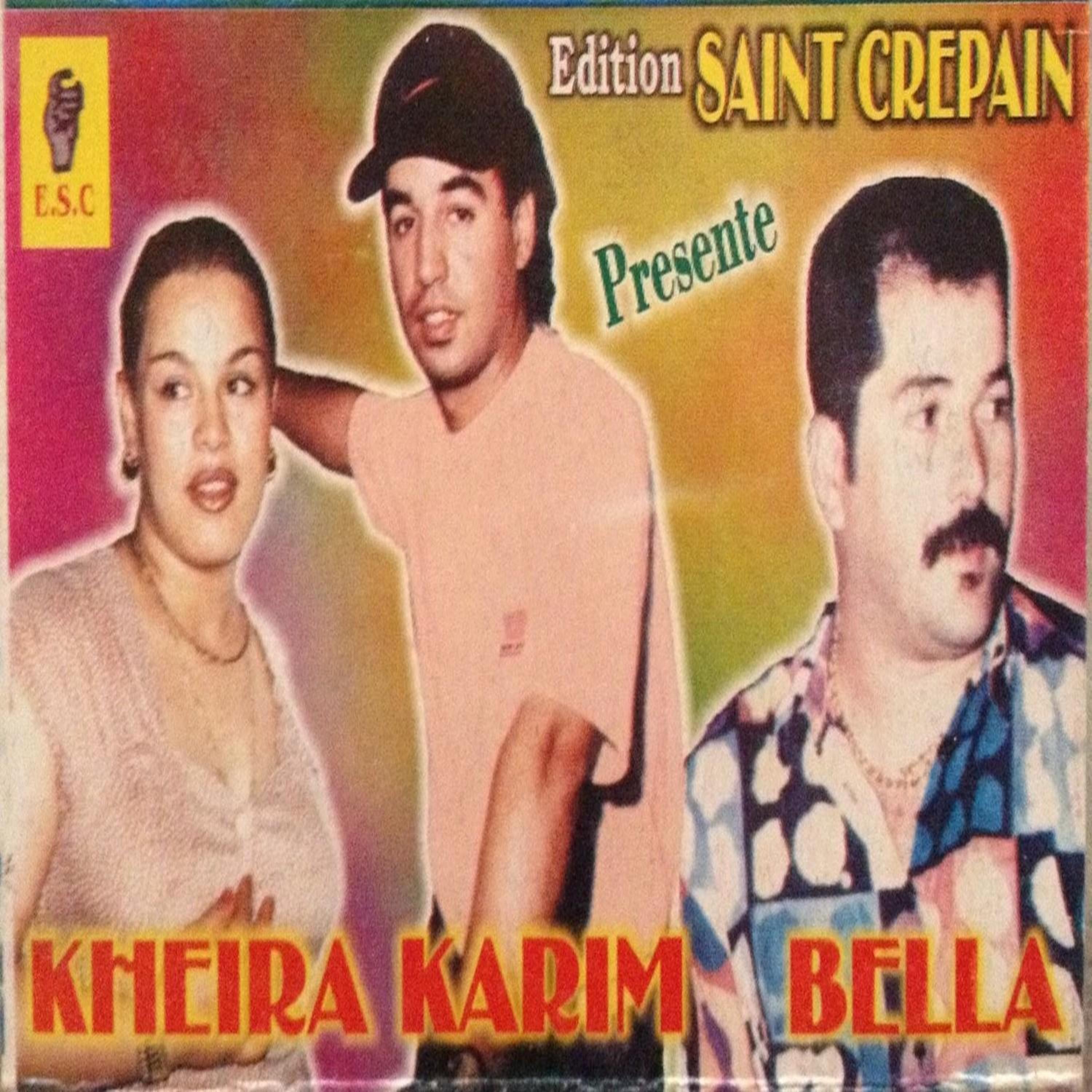 Постер альбома Kheira, Karim & Bella