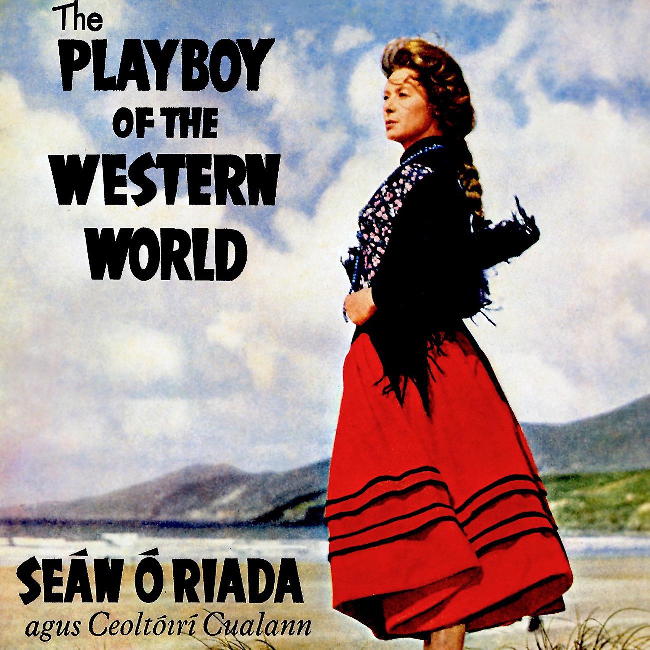 Постер альбома The Playboy of the Western World