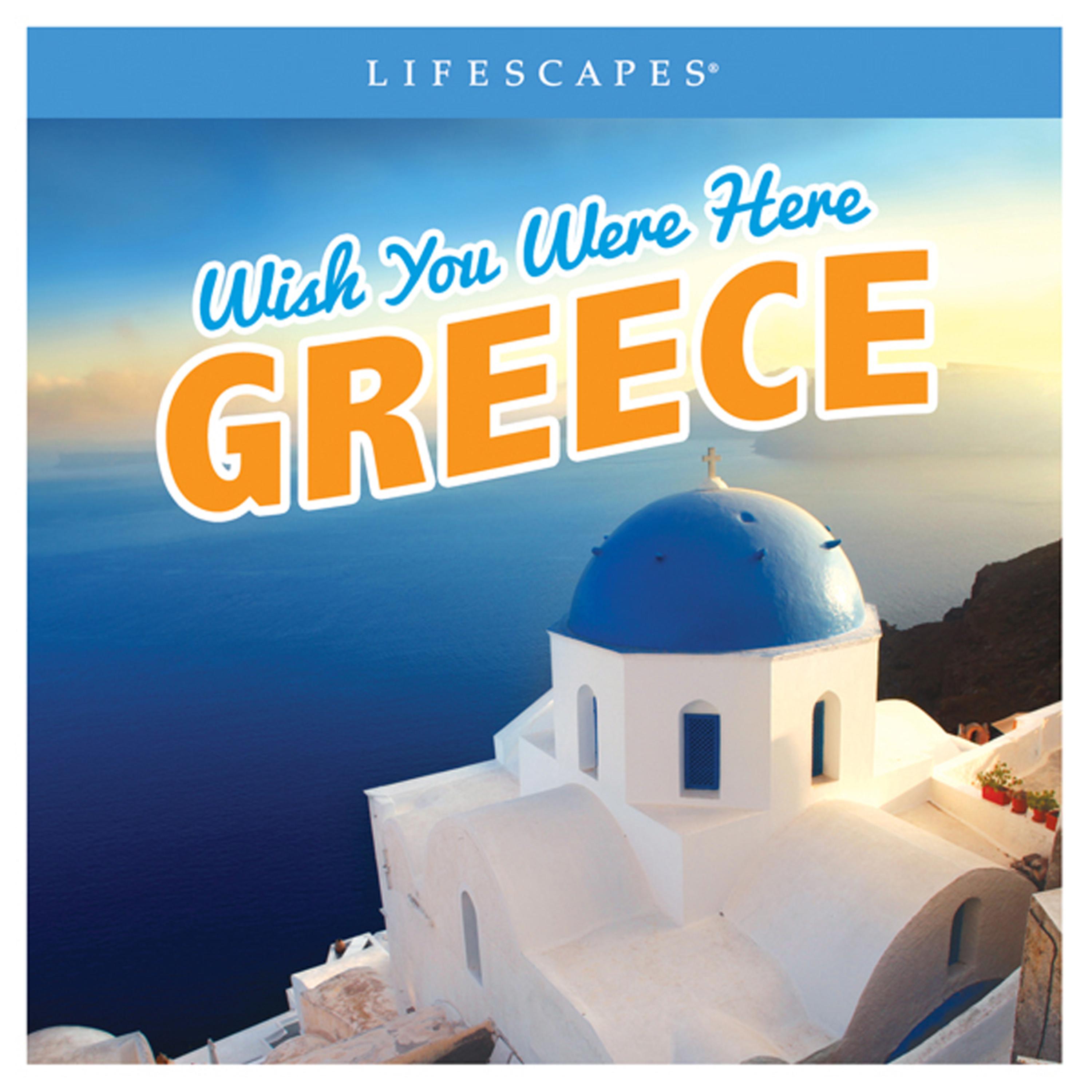 Постер альбома Wish You Were Here: Greece