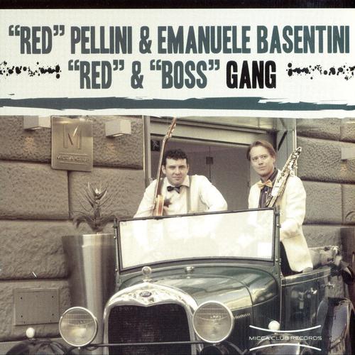 Постер альбома Red' & 'Boss' Gang