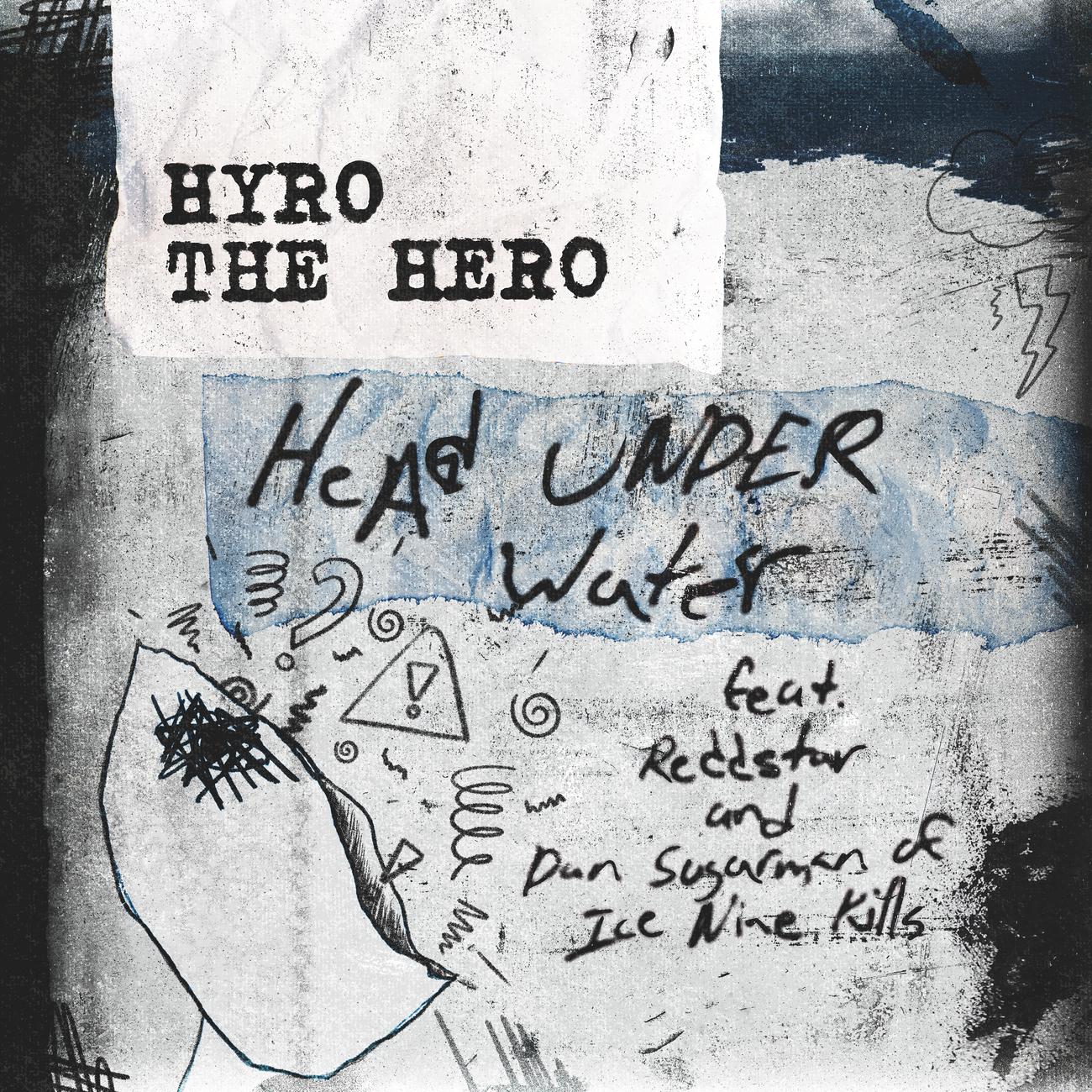 Постер альбома Head Under Water (feat. REDDSTAR and Dan Sugarman of Ice Nine Kills)