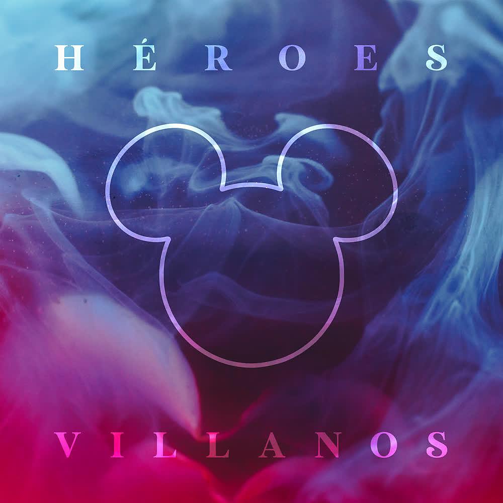 Постер альбома Héroes / Villanos