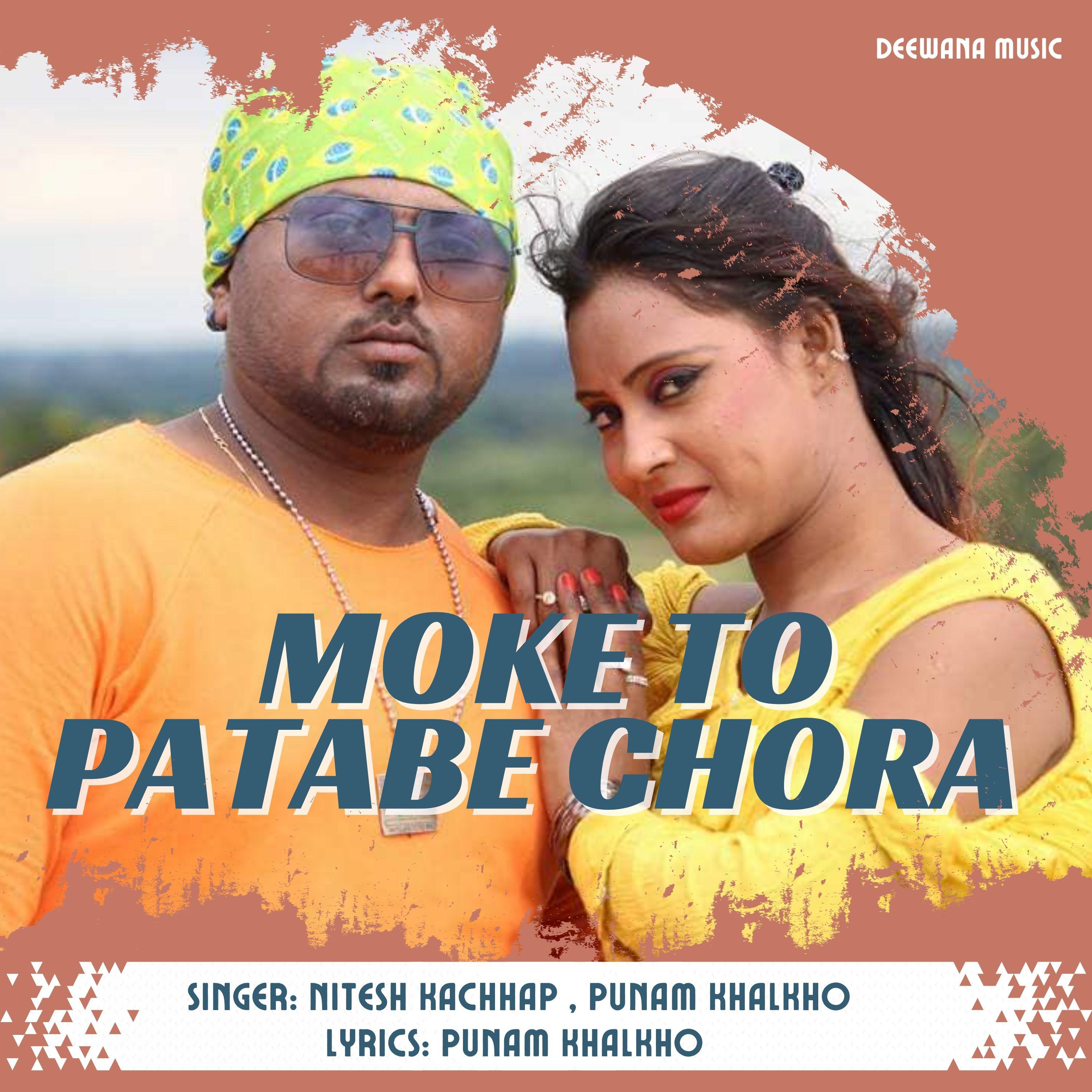 Постер альбома Moke To Patabe Chora