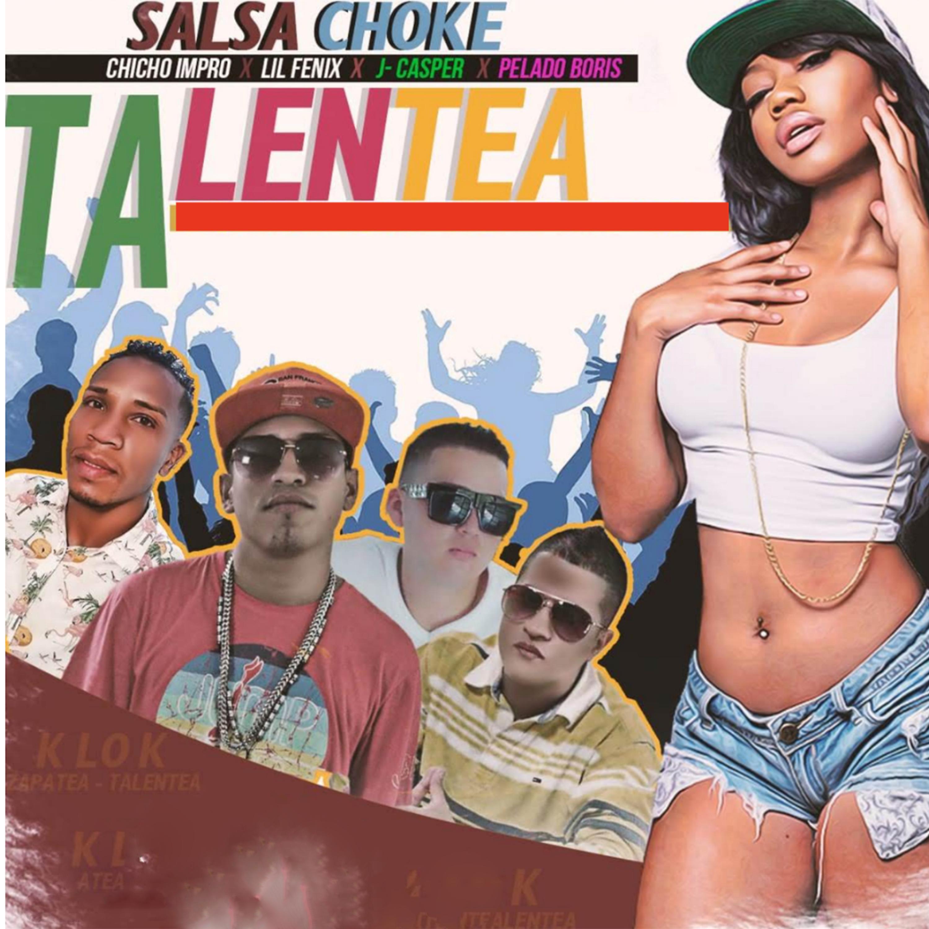 Постер альбома Talentea (Salsa Choke)