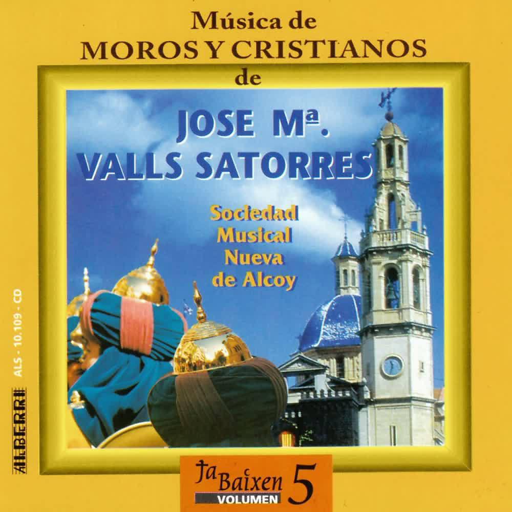 Постер альбома Moros y Cristianos - Música de José Mª Valls Satorres (Vol. 5)