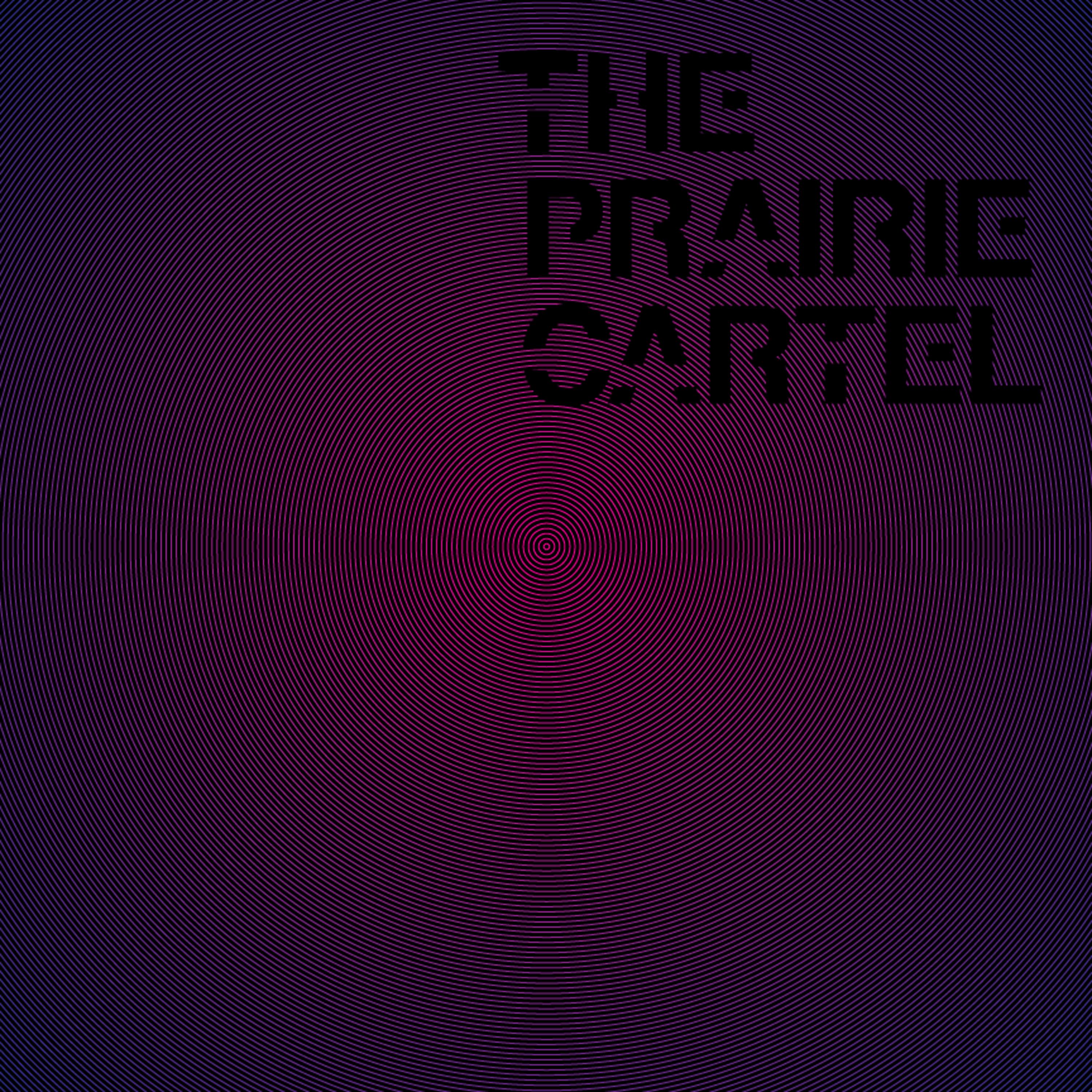 Постер альбома Prairie Cartel EP