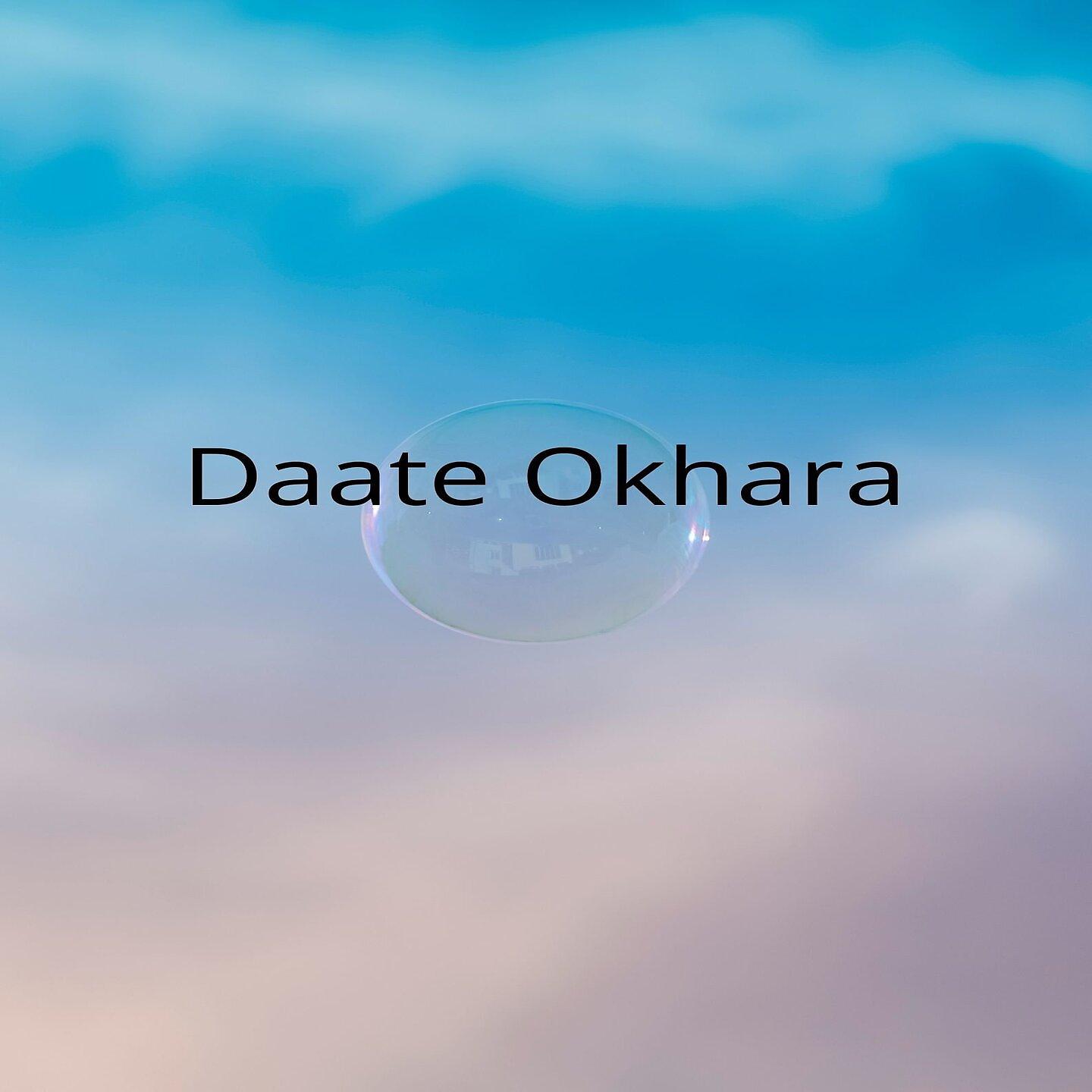 Постер альбома Daate Okhara
