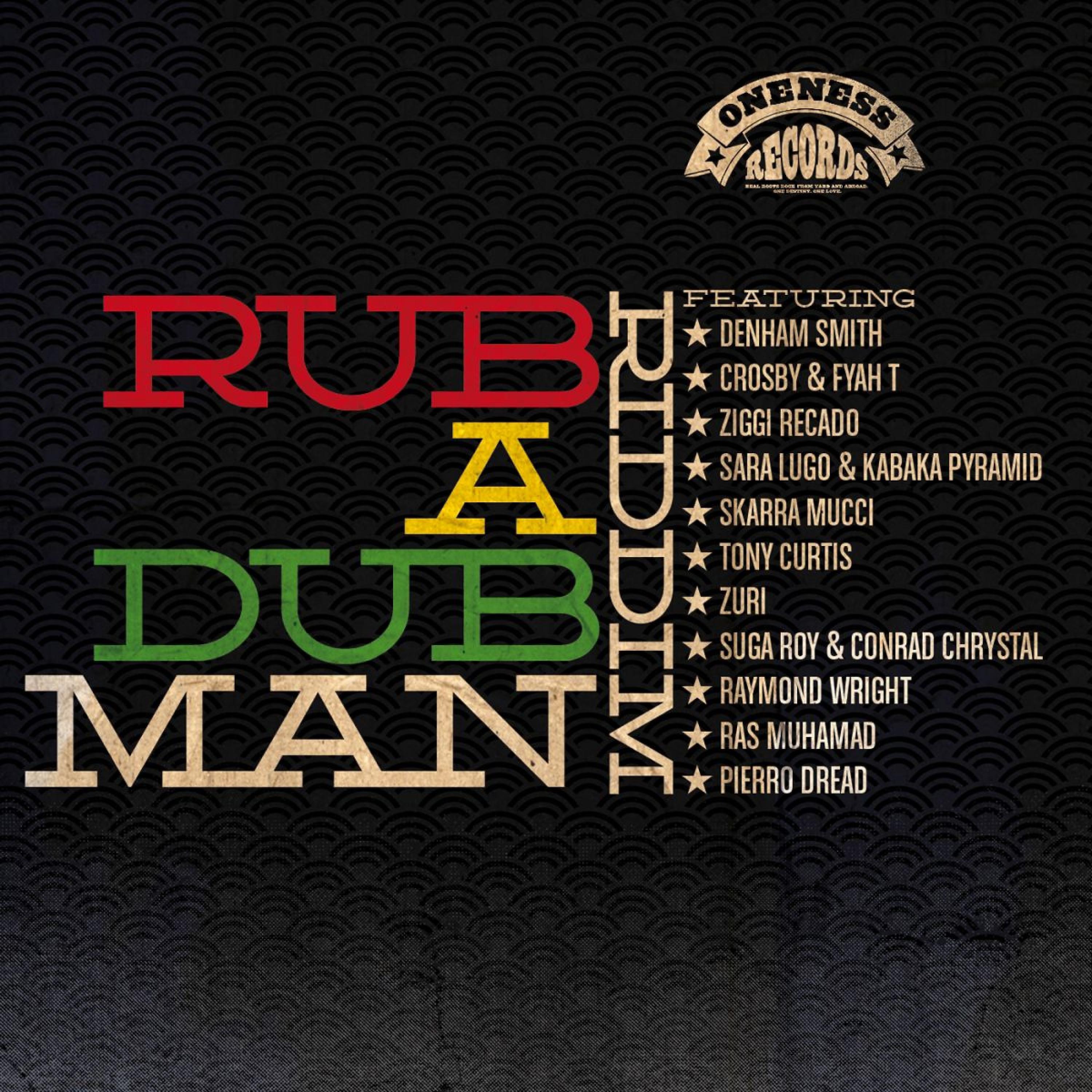 Постер альбома Rub a Dub Man Selection (Oneness Records Presents)